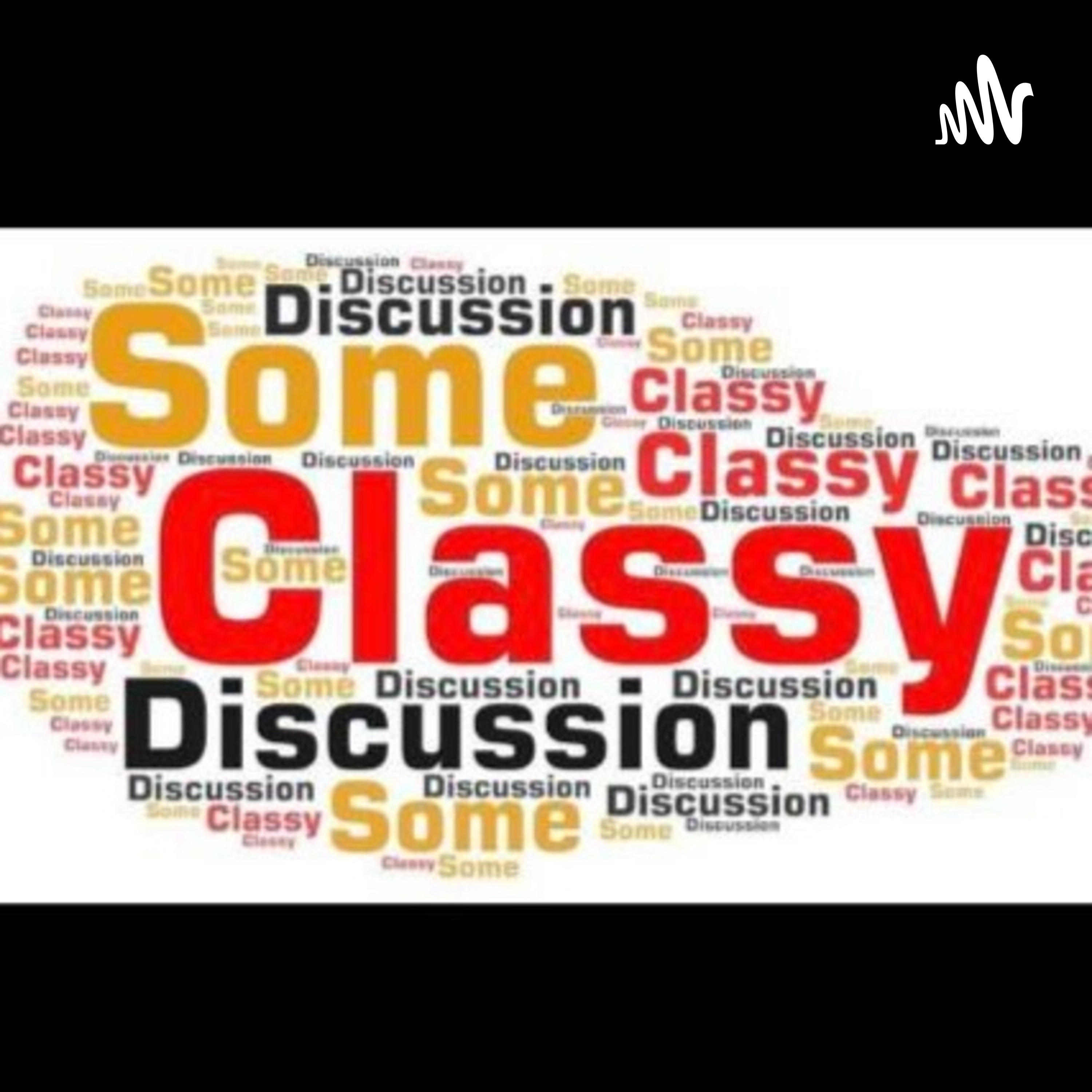 Some Classy Discussion podcast artwork