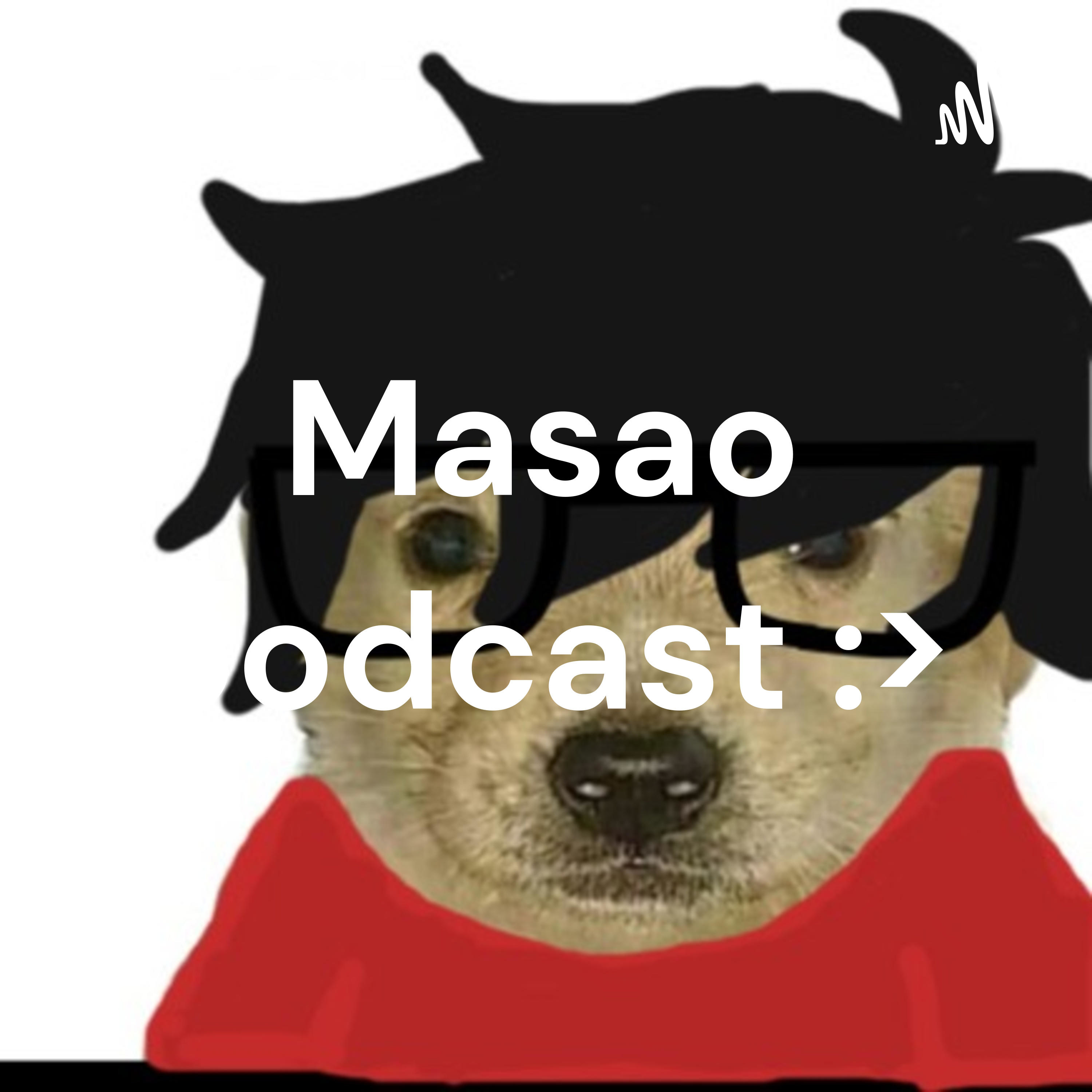 Masao podcast :> podcast artwork