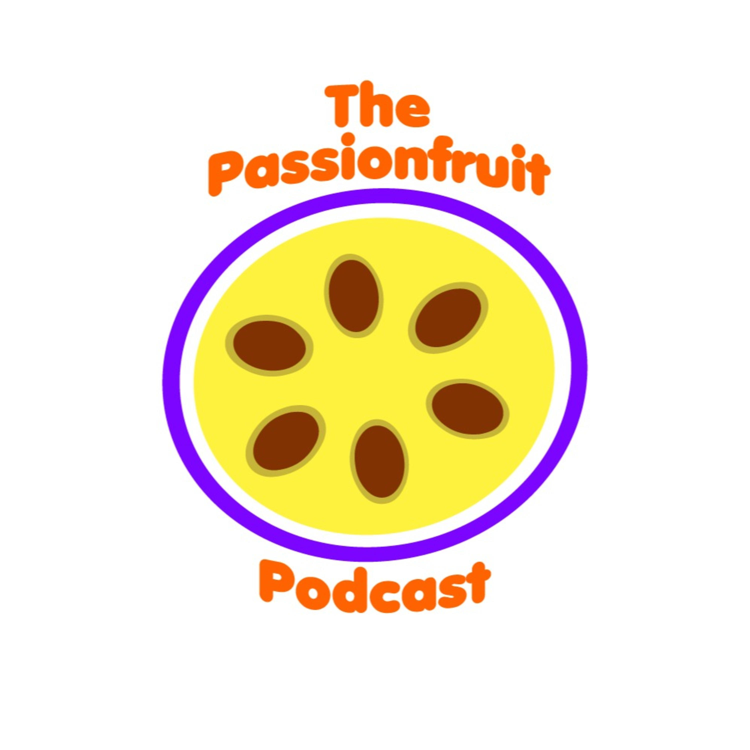 The Passionfruit Podcast