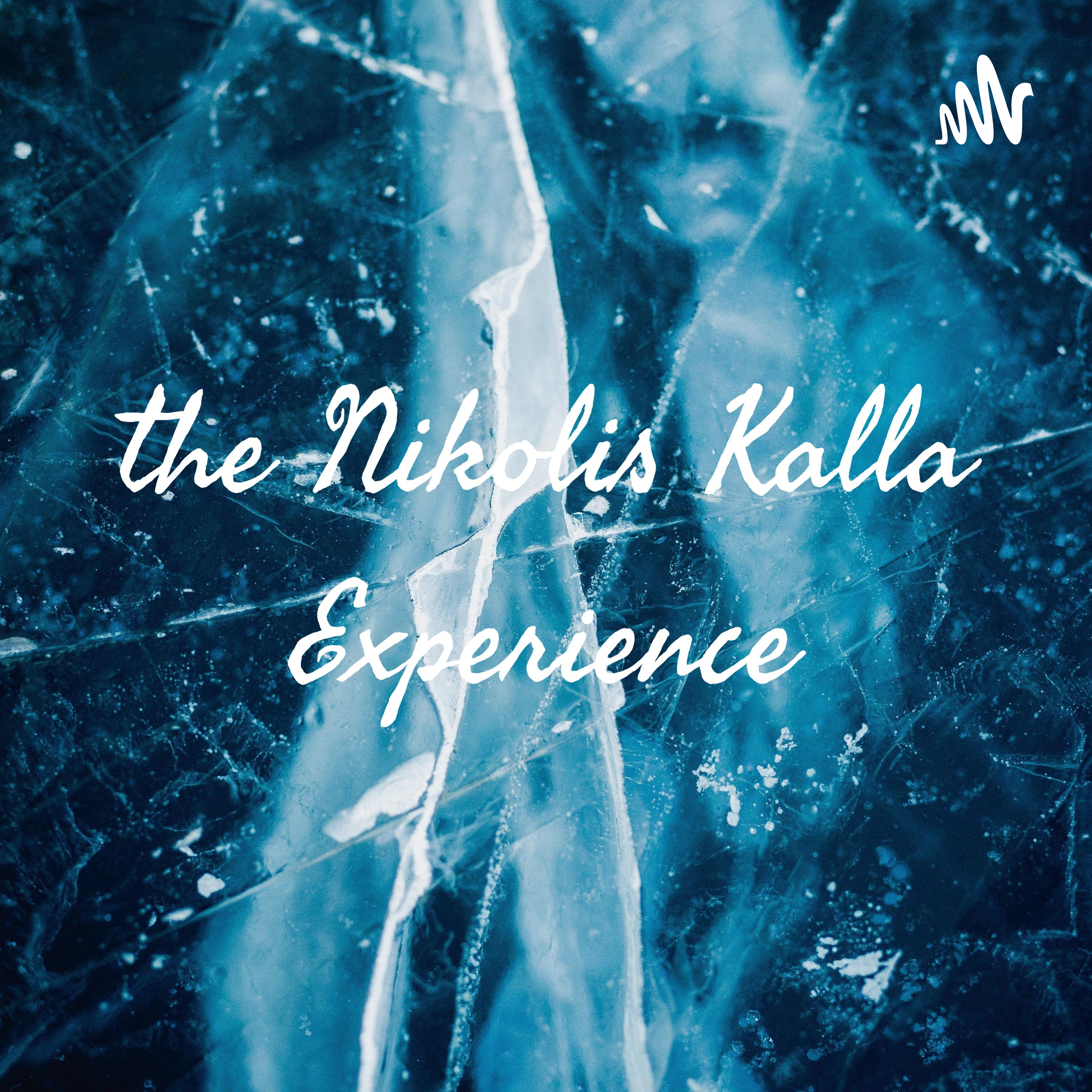 the Nikolis Kalla Experience podcast artwork