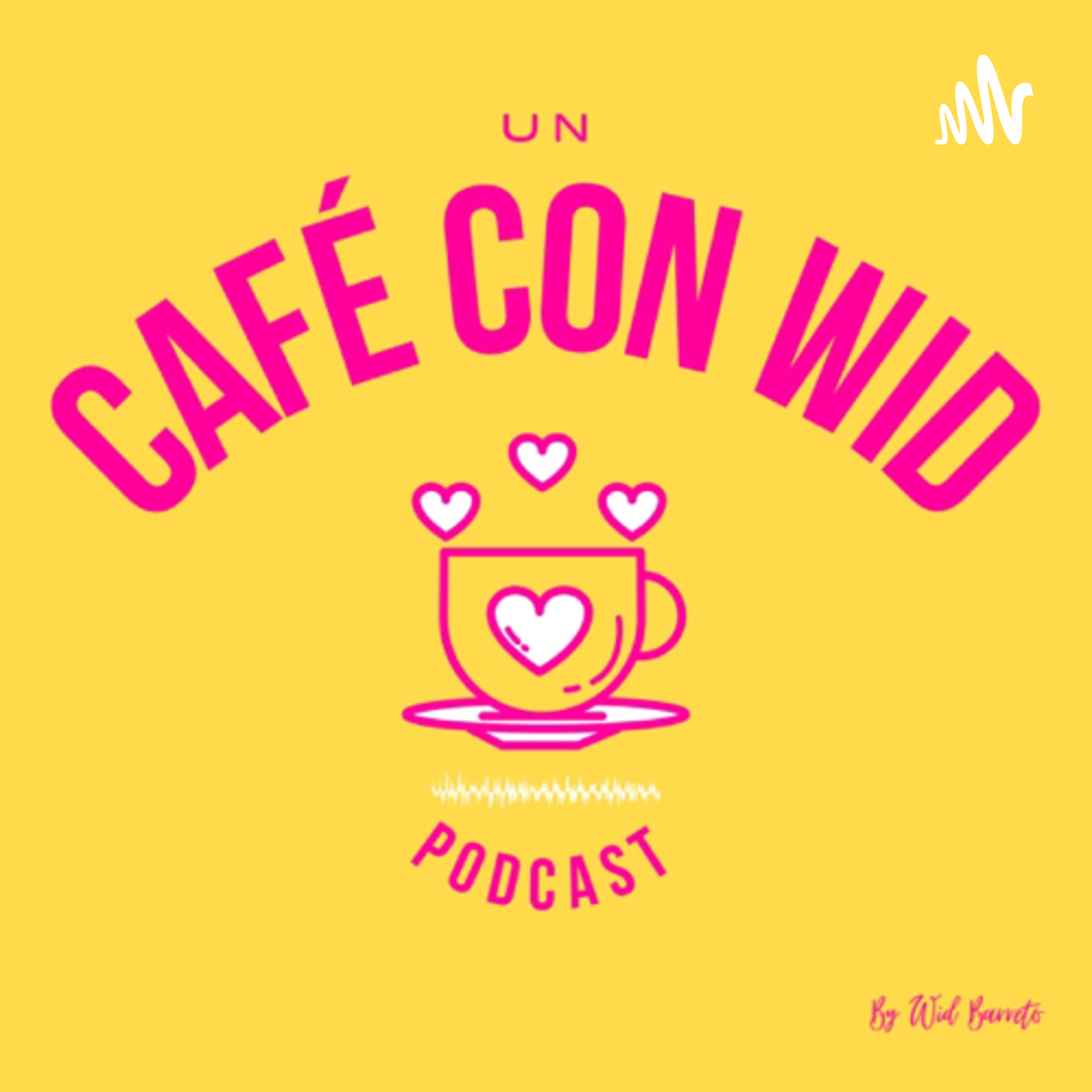 Un café con Wid podcast artwork