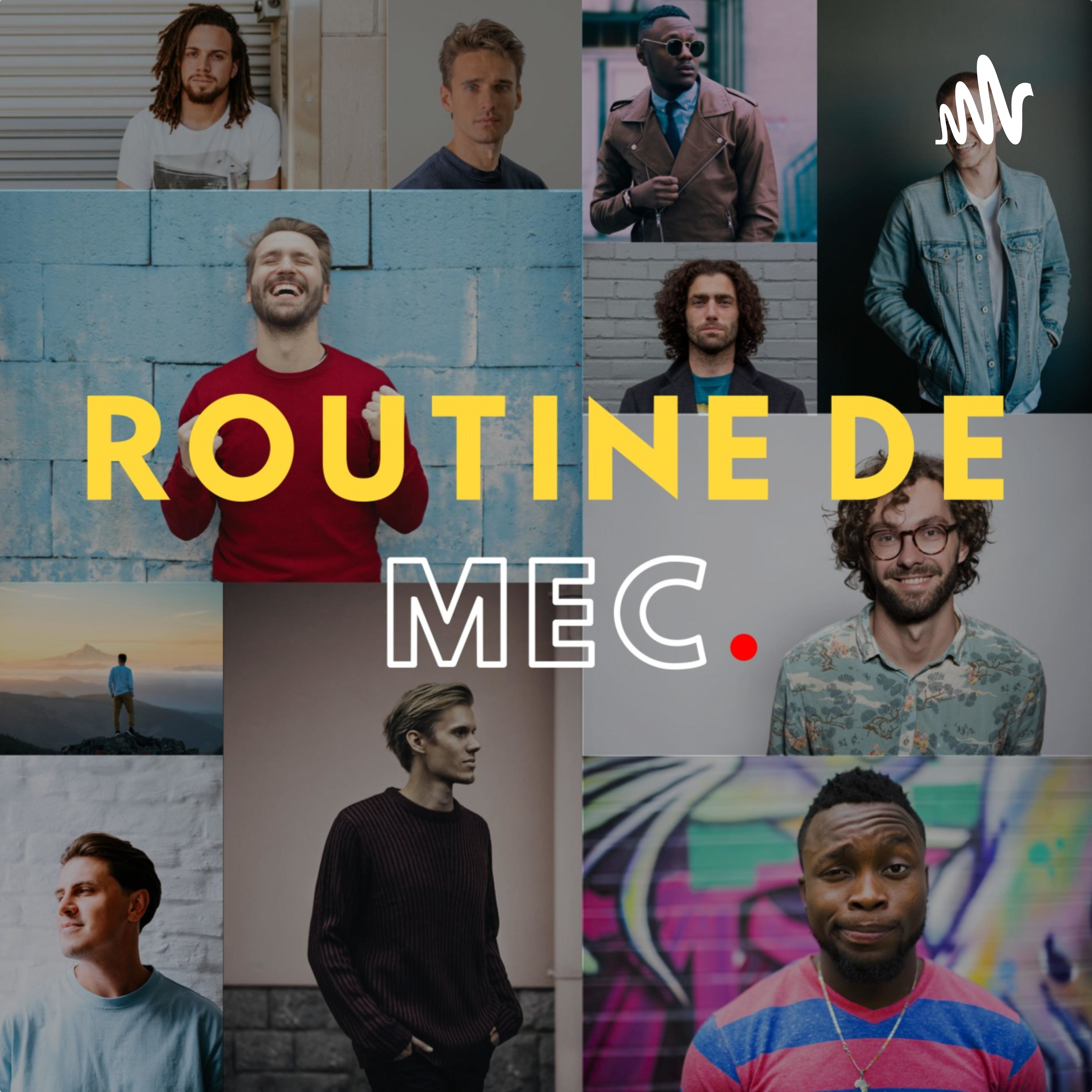 Routine de Mec