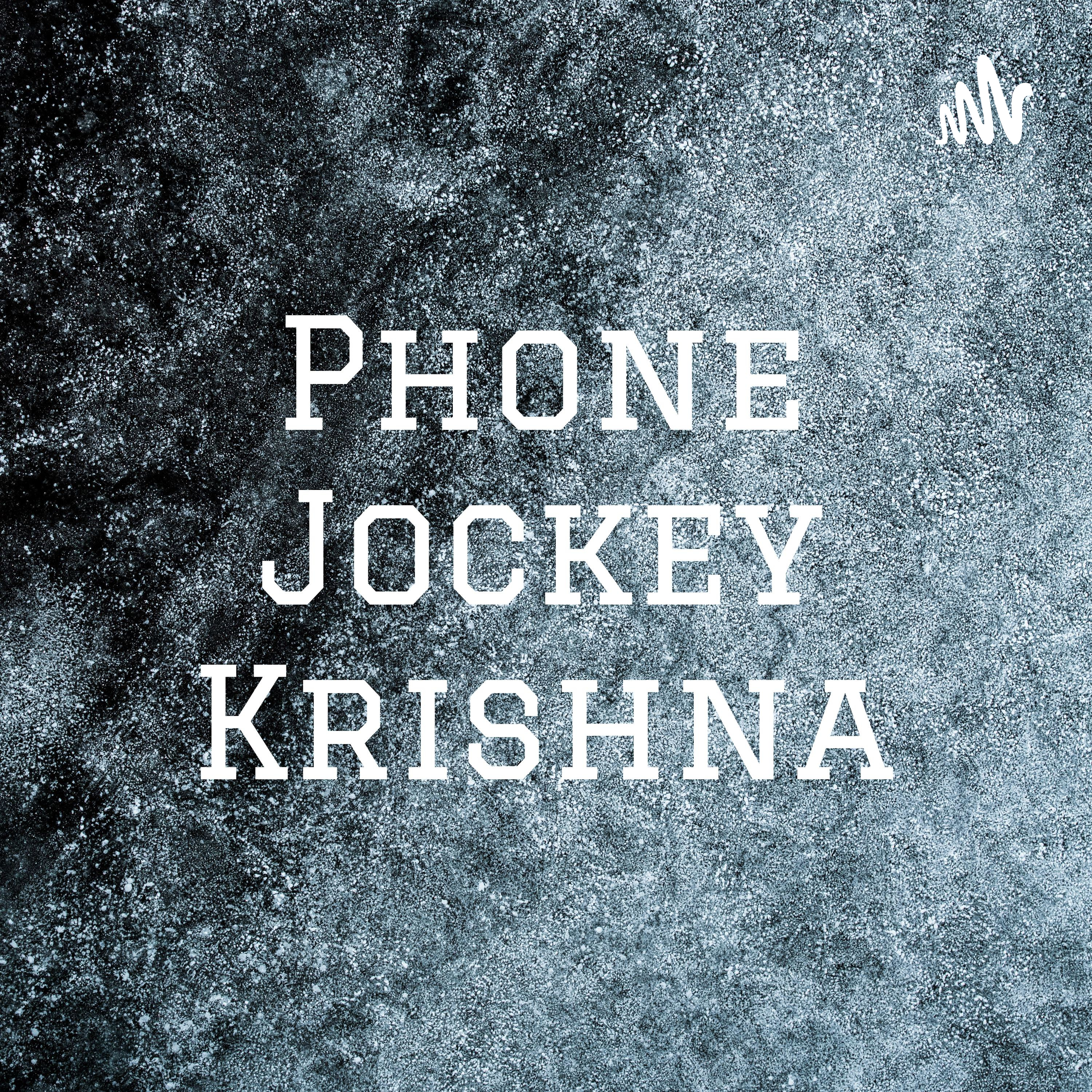Phone Jockey Krishna