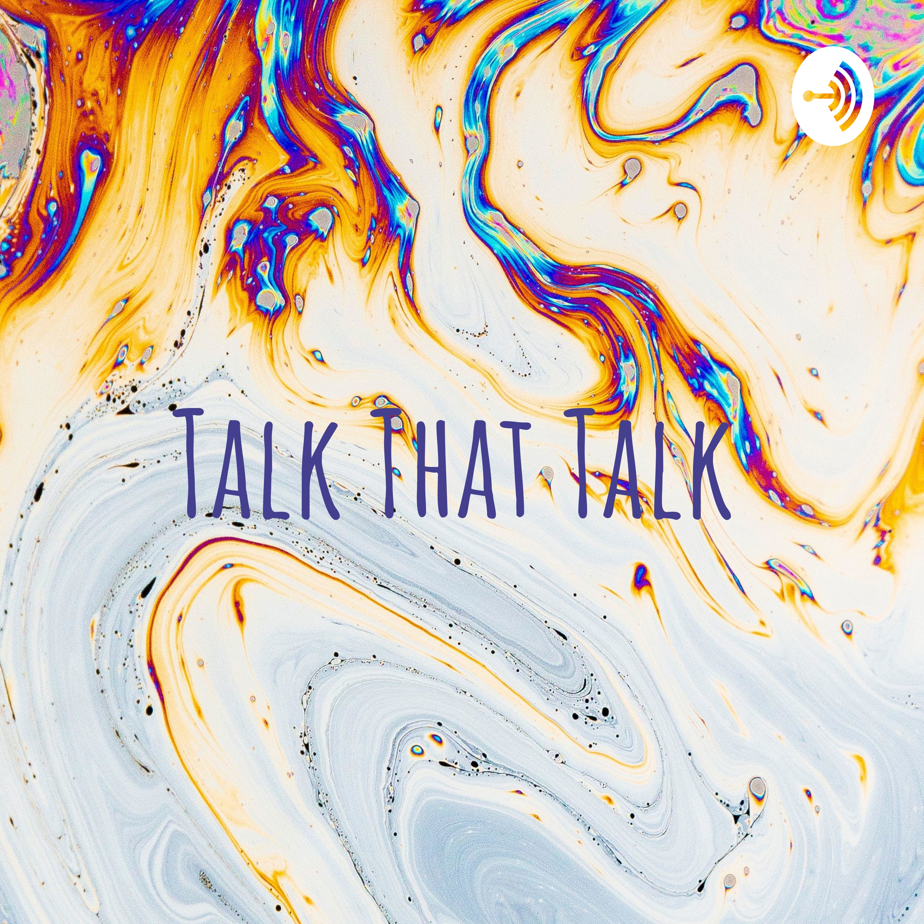 Talk That Talk