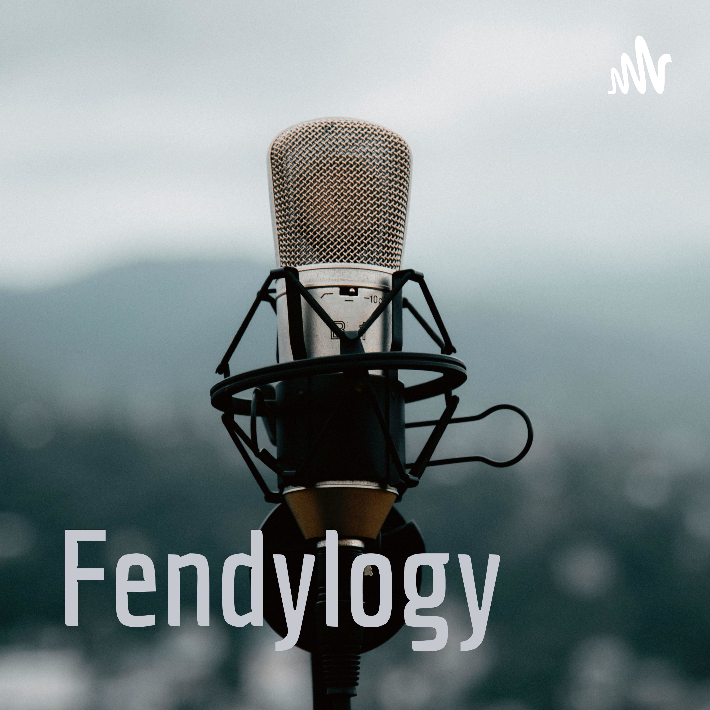 Fendylogy podcast artwork