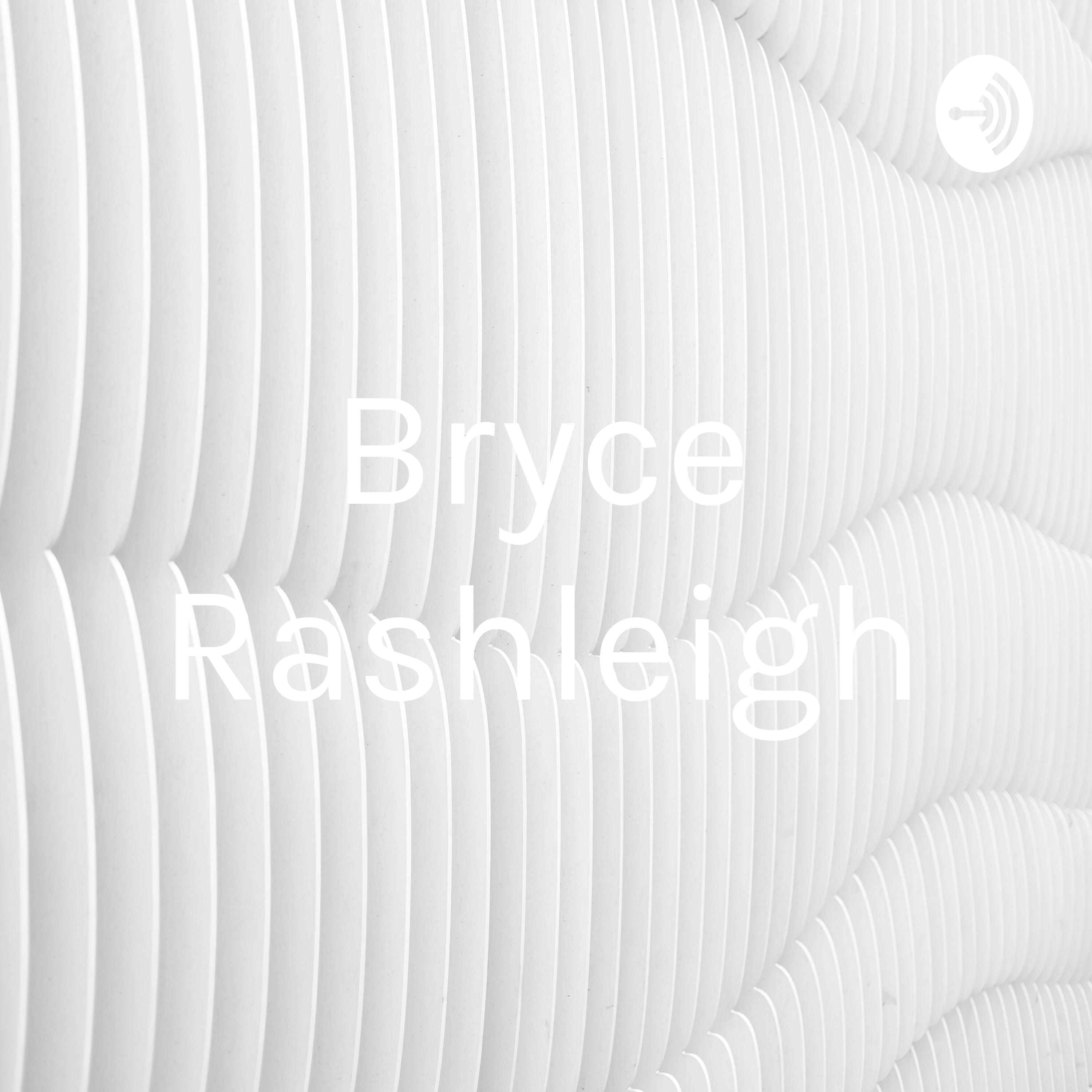 Bryce Rashleigh Casts