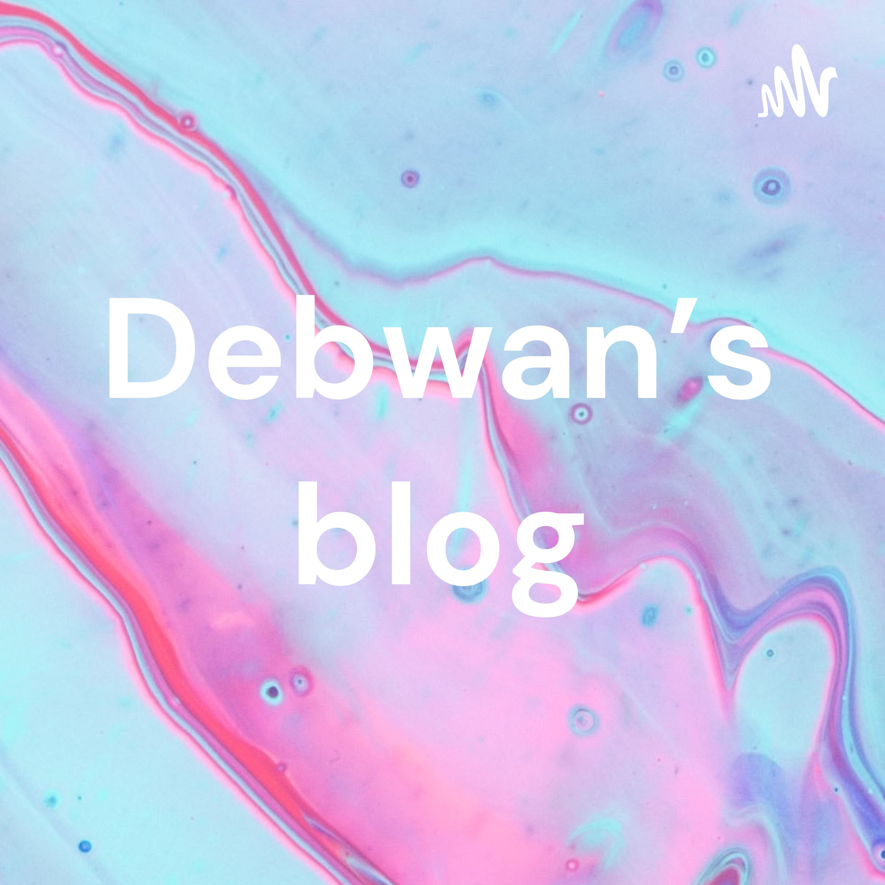 Debwan's blog
