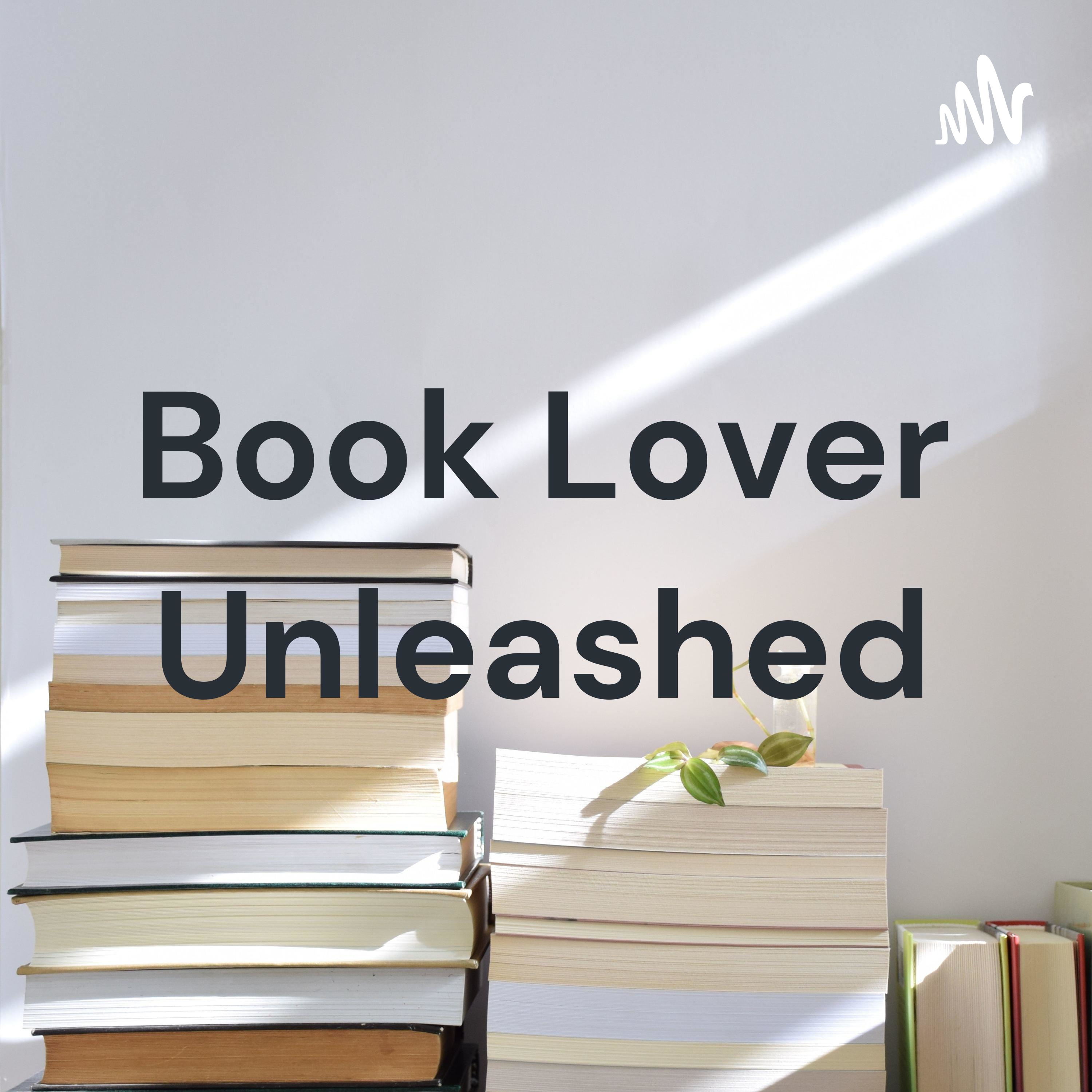 Book Lover Unleashed
