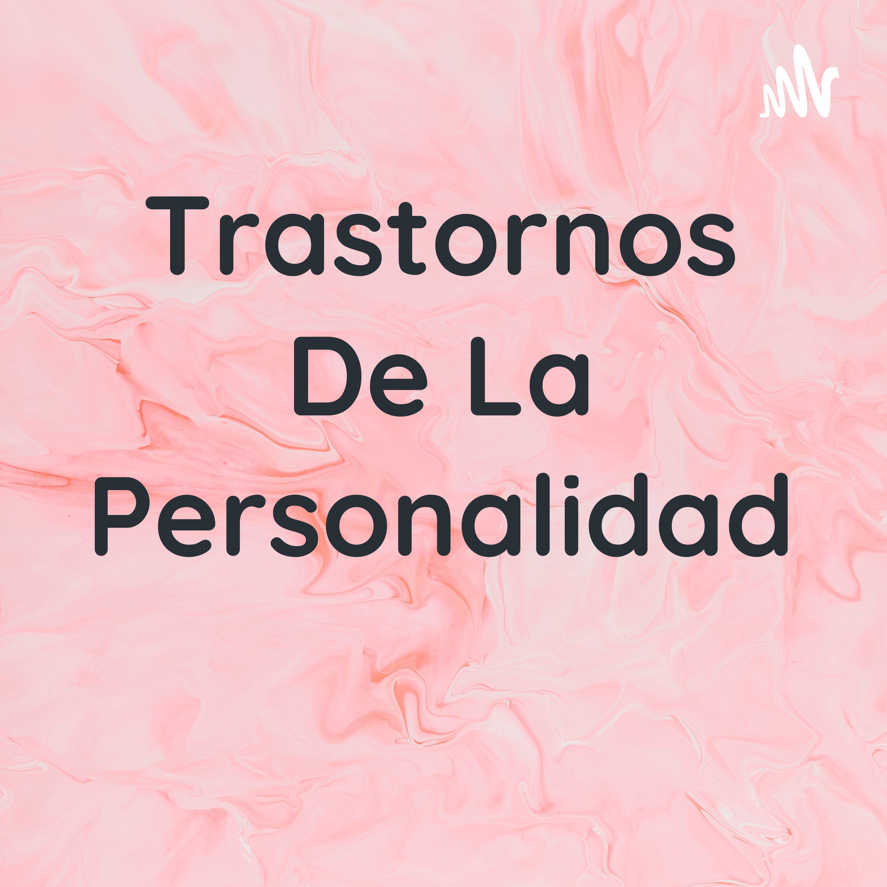 Trastornos De La Personalidad