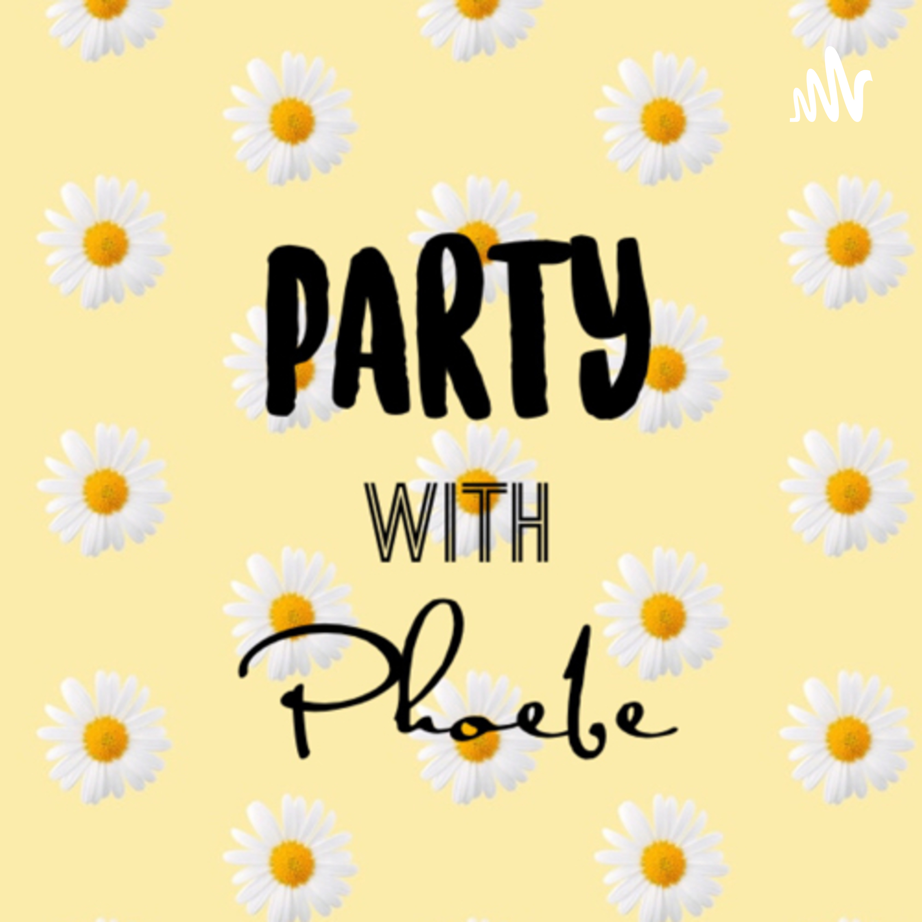 Party with Phoebe