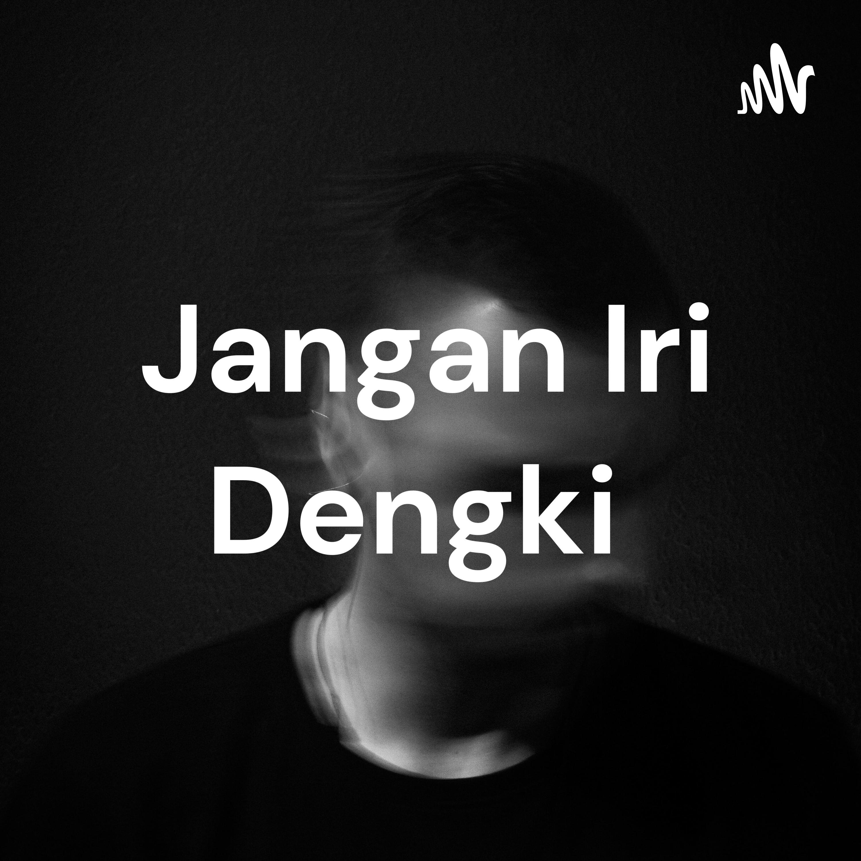 Jangan Iri Dengki