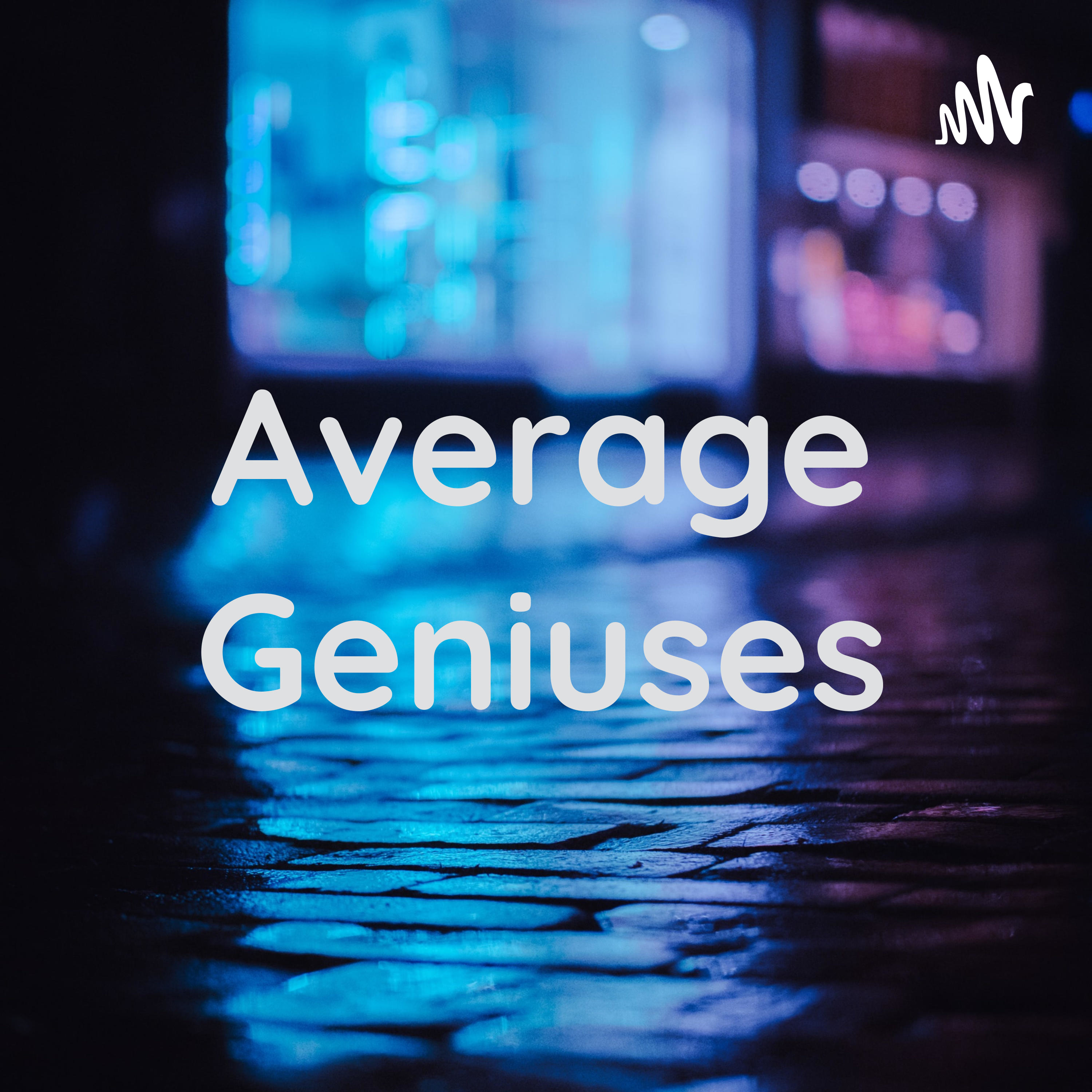 Average Geniuses podcast artwork