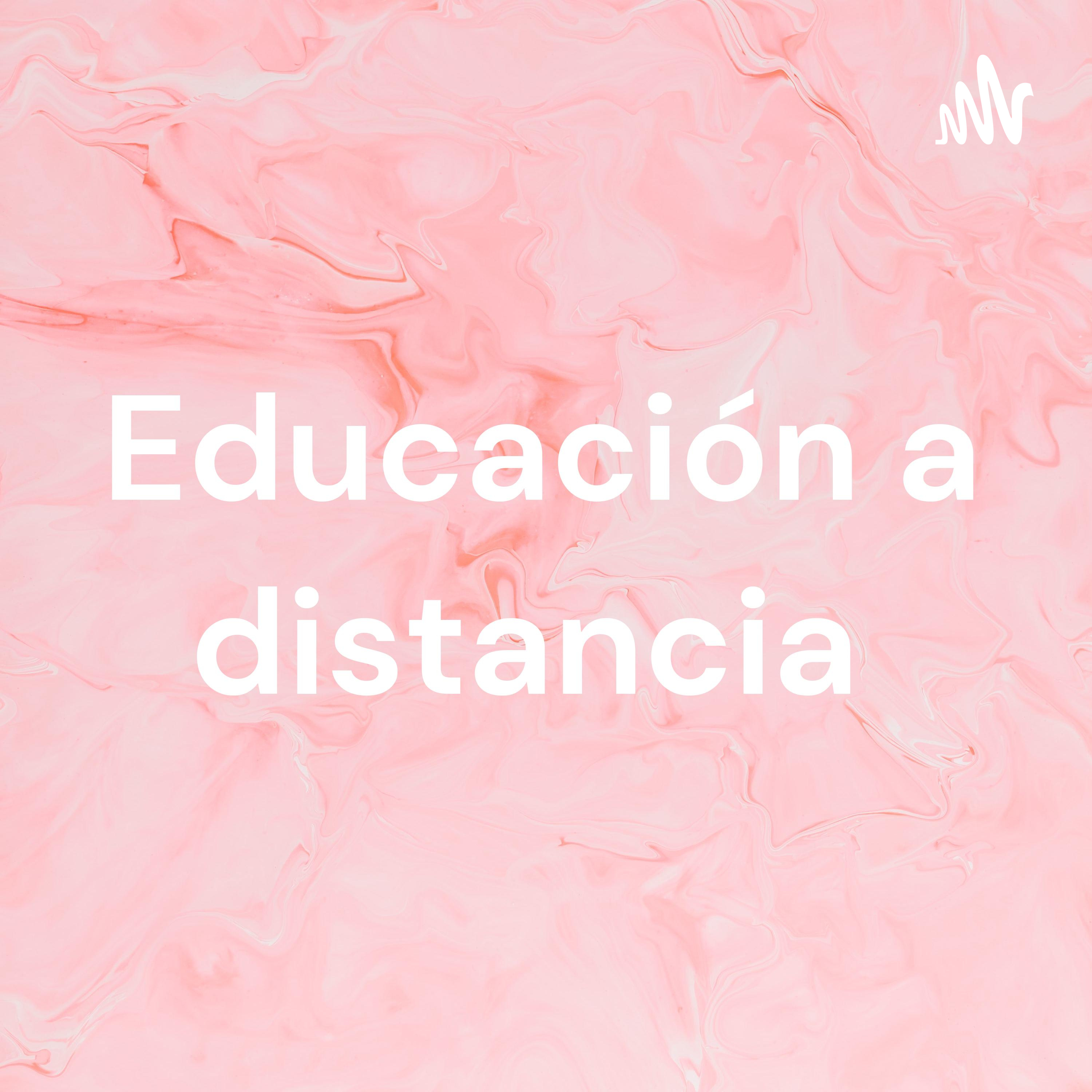 Educación a distancia podcast artwork