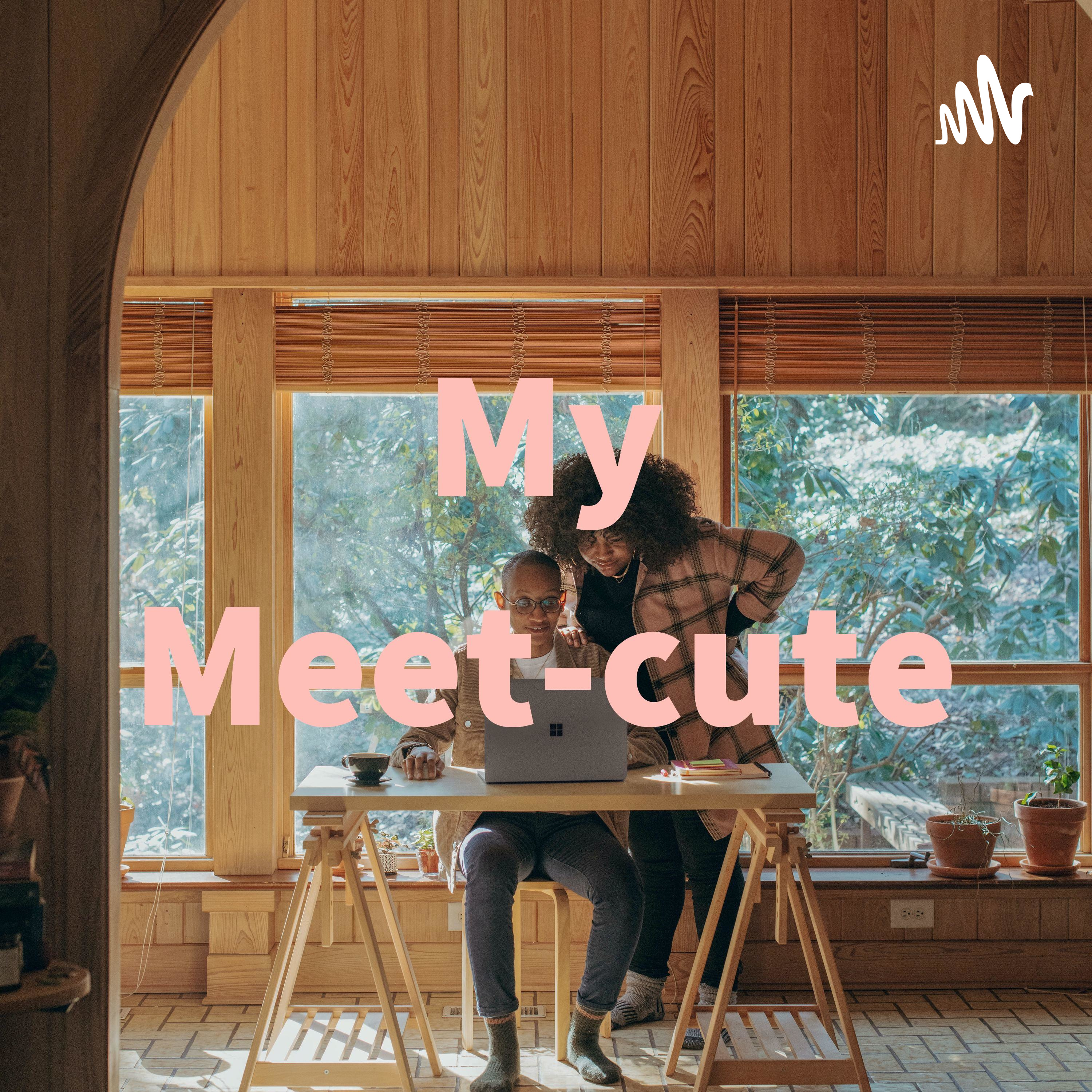 My Meet-cute