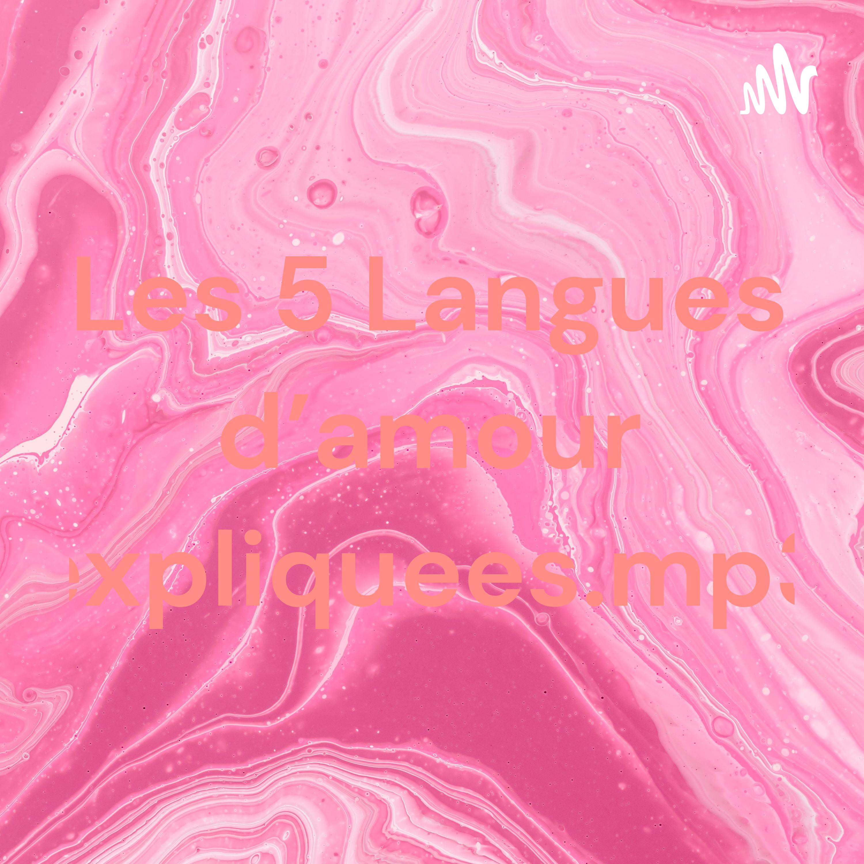 Les 5 Langues d'amour expliquees.mp3