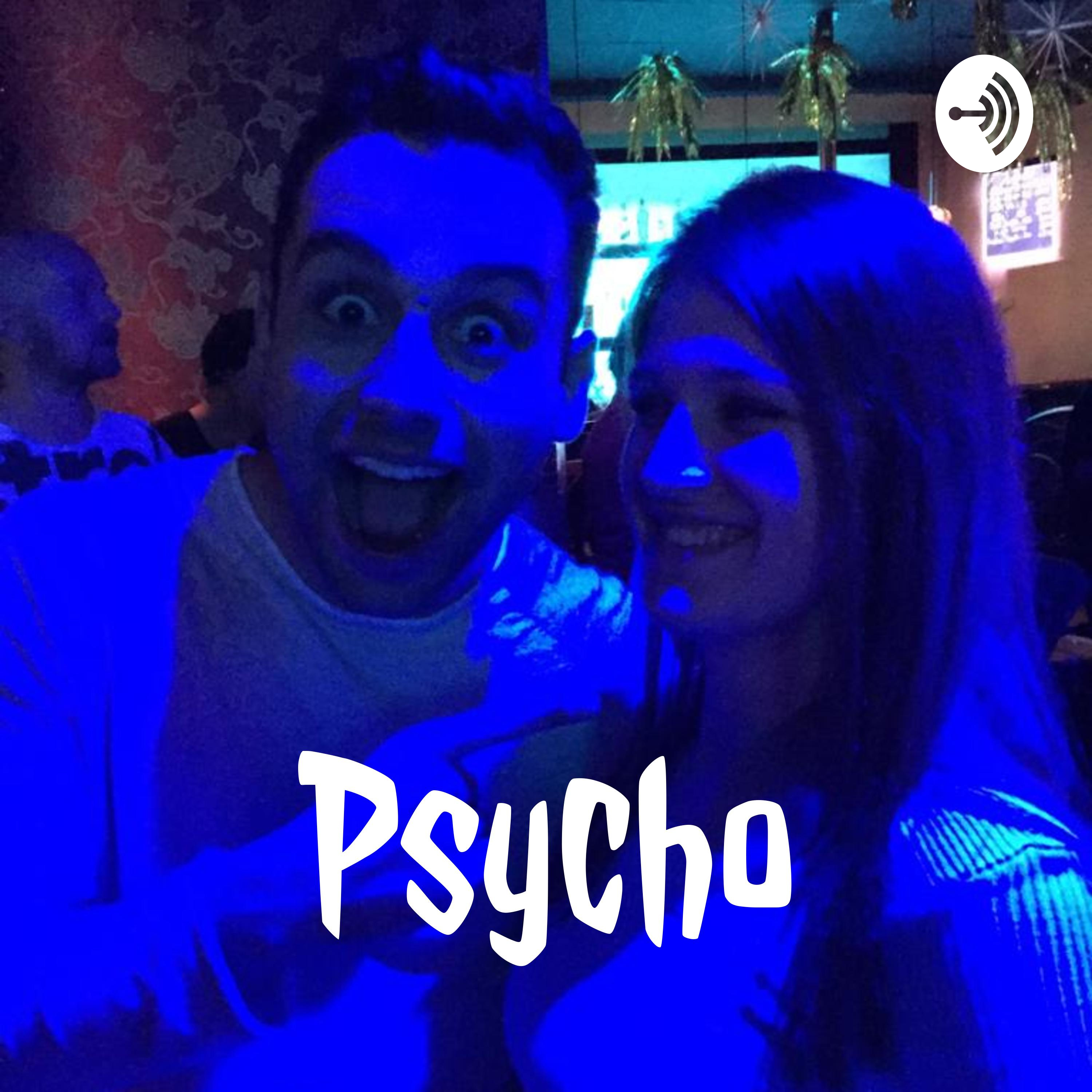 Psycho