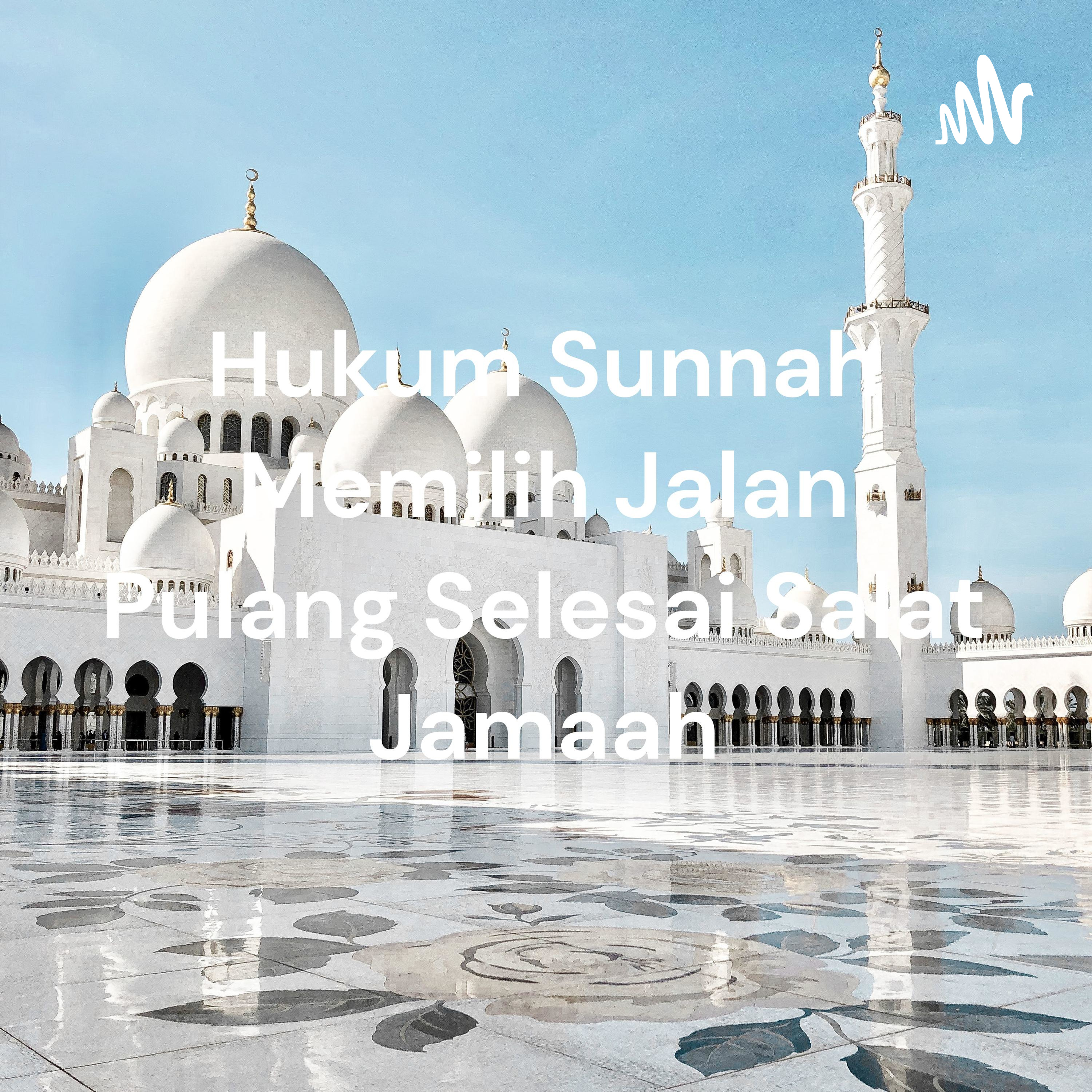 Hukum Sunnah Memilih Jalan Pulang Selesai Salat Jamaah