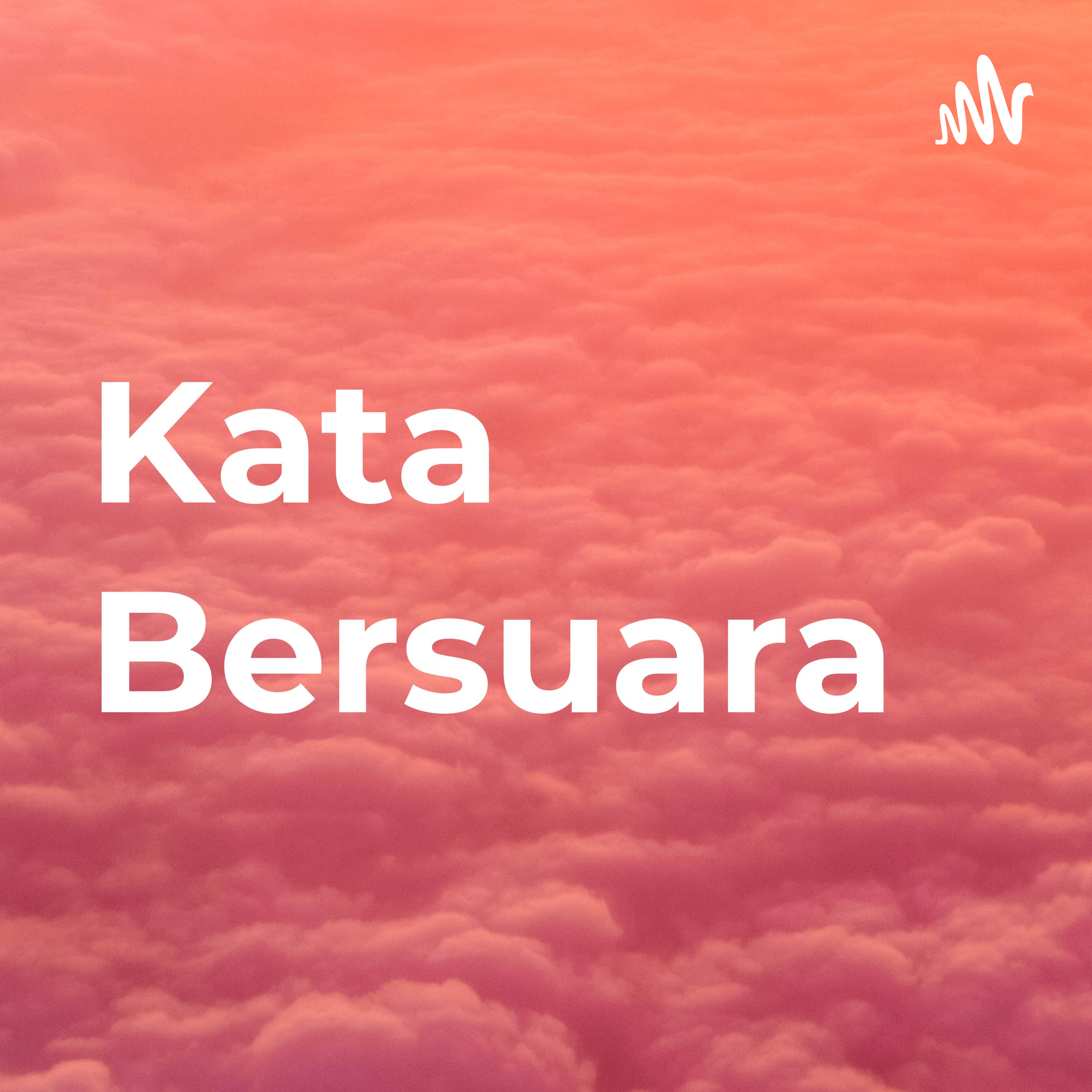 Kata Bersuara podcast artwork