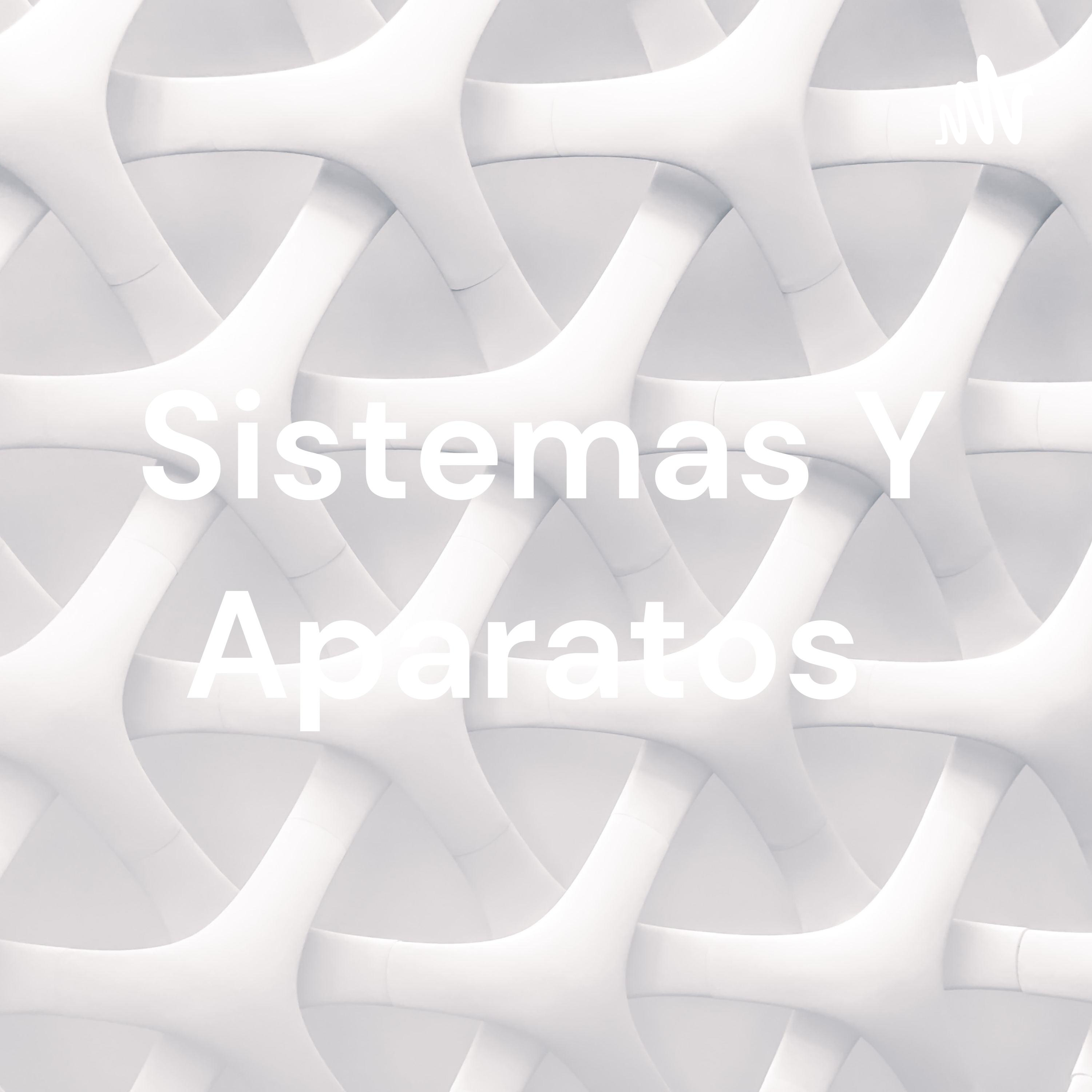 Sistemas Y Aparatos