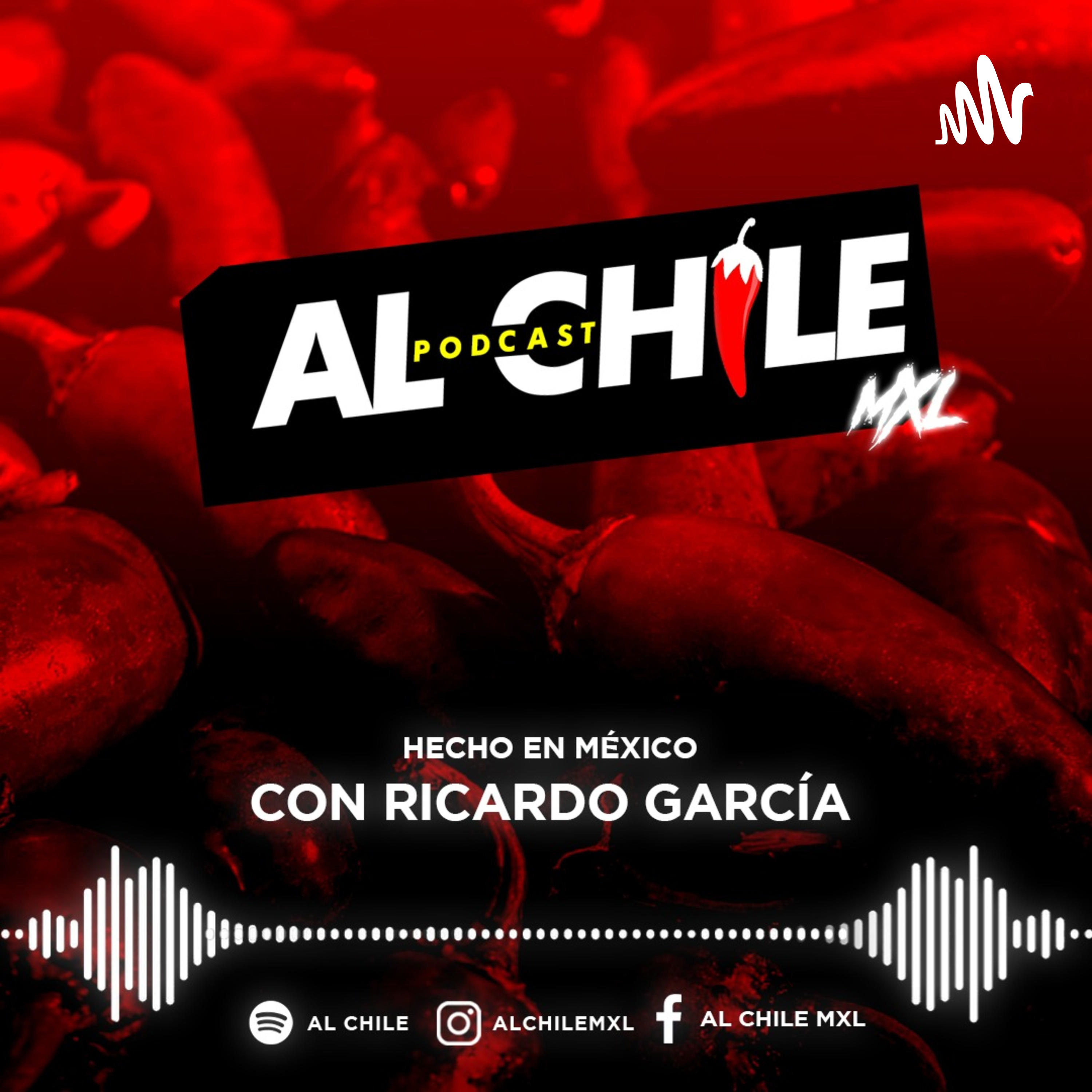 AL CHILE MXL podcast artwork
