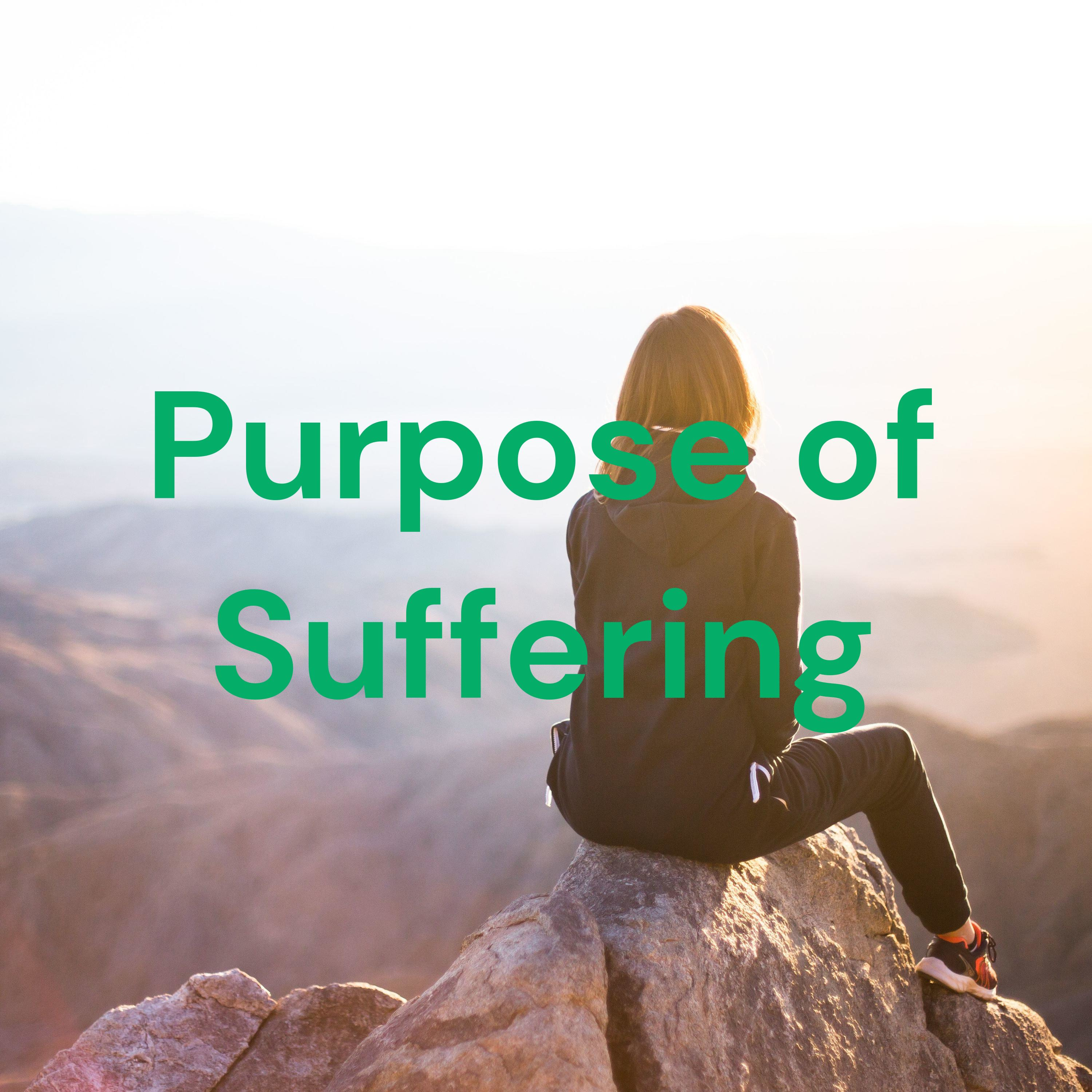 Purpose of Suffering