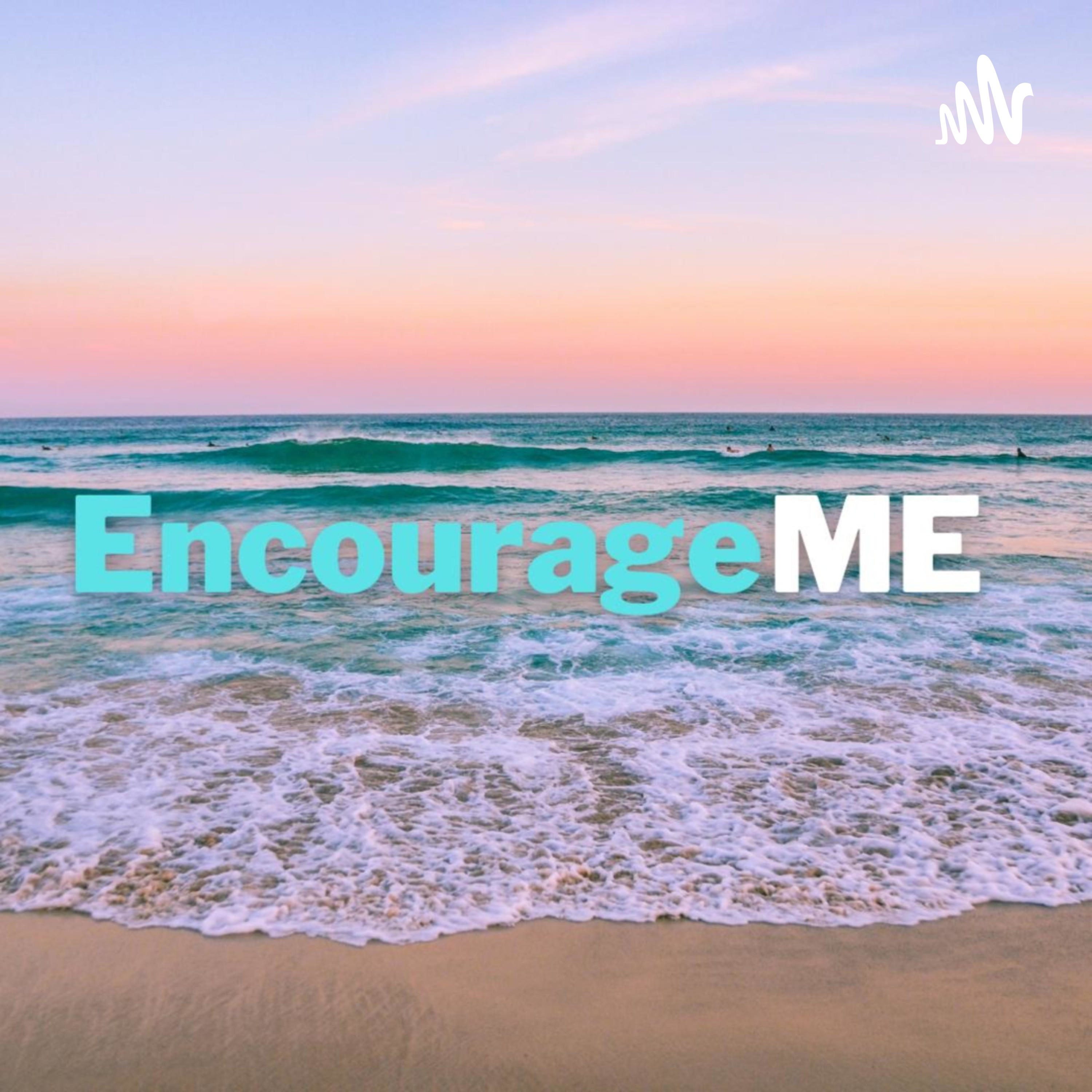 EncourageME podcast artwork