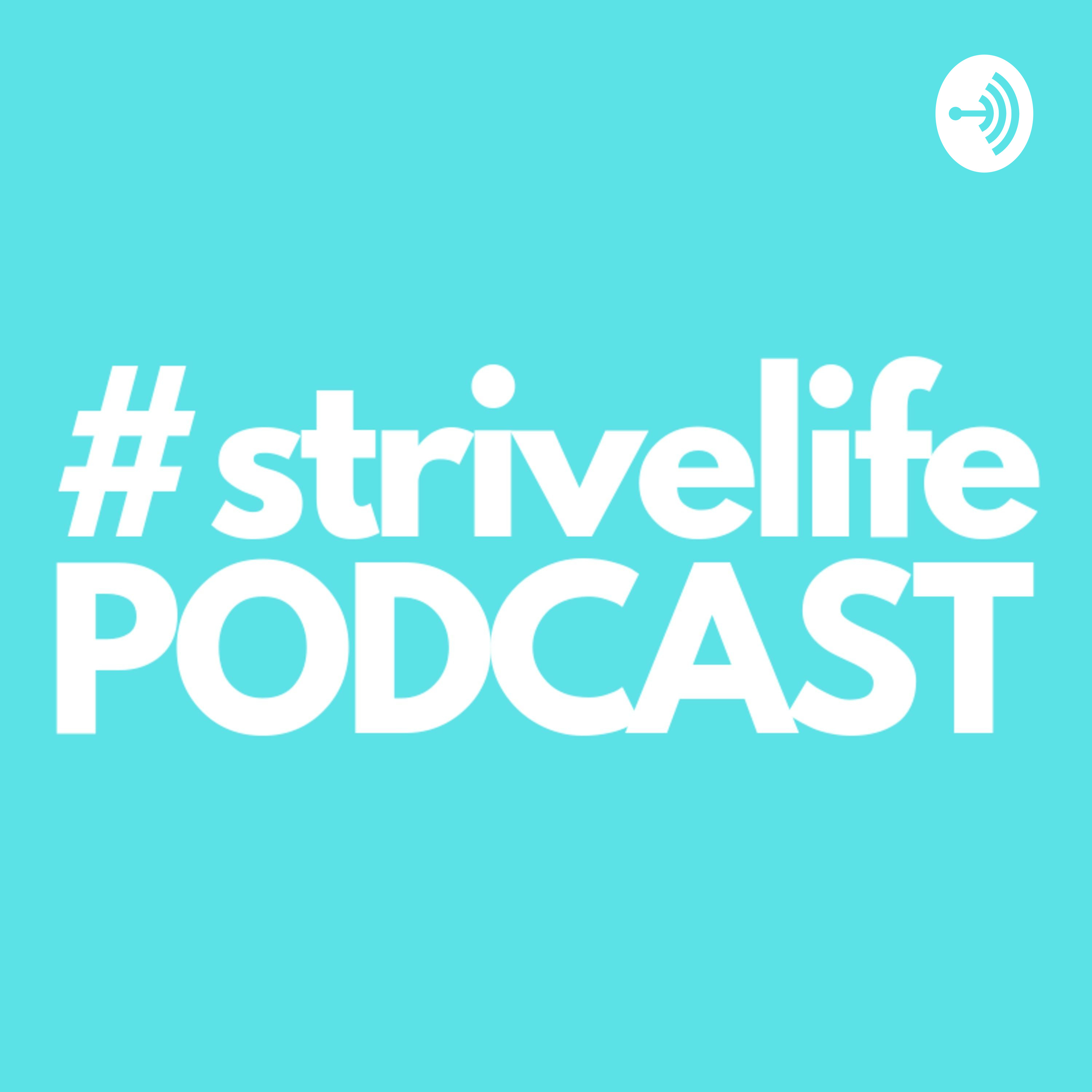 #StriveLife podcast artwork