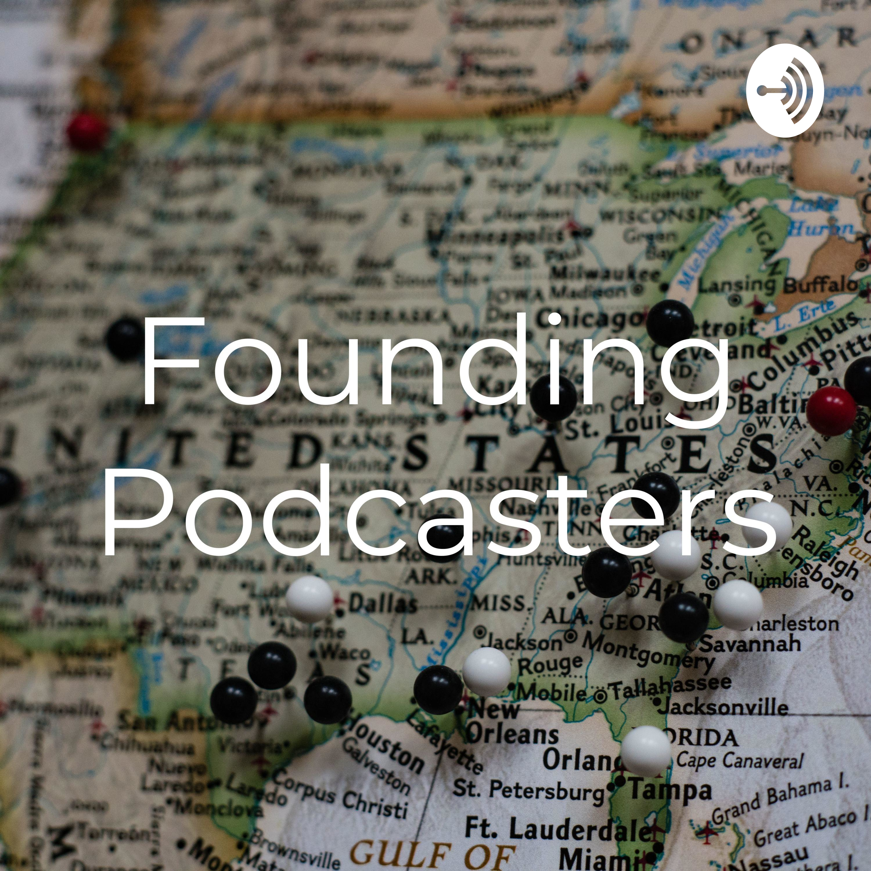 Founding Podcasters