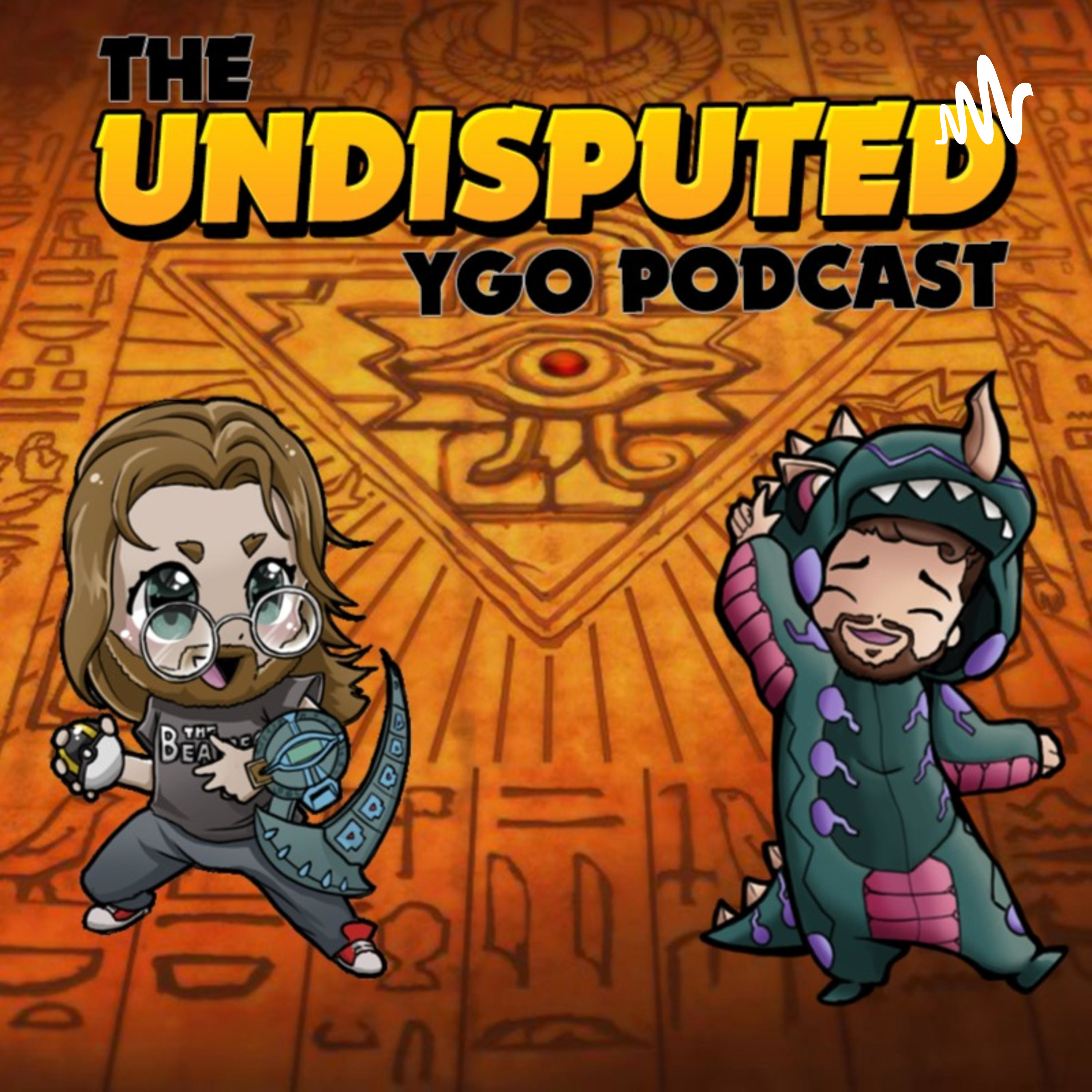 Undisputed Yu-Gi-Oh Podcast