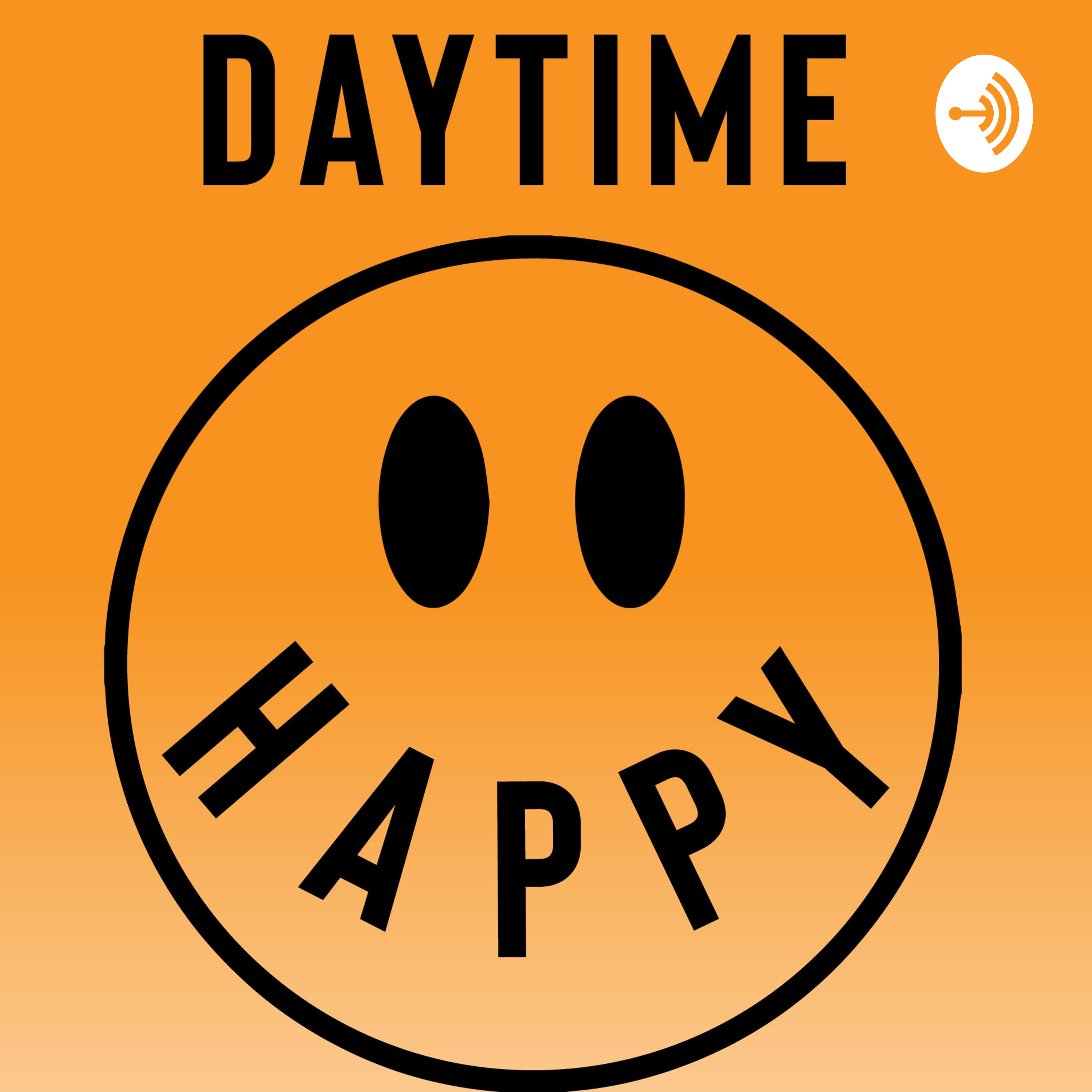 Daytime Happy