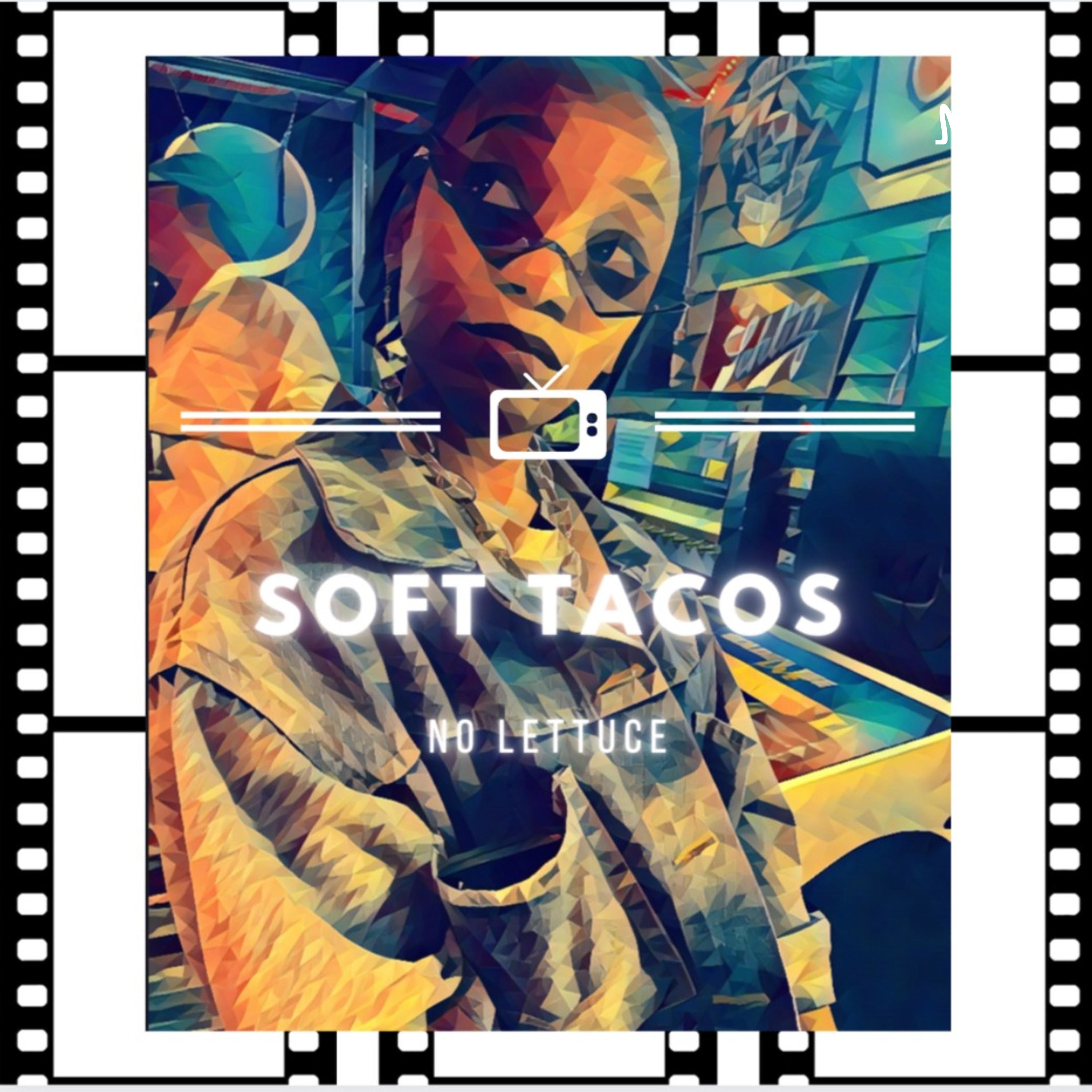 soft tacos podcast artwork