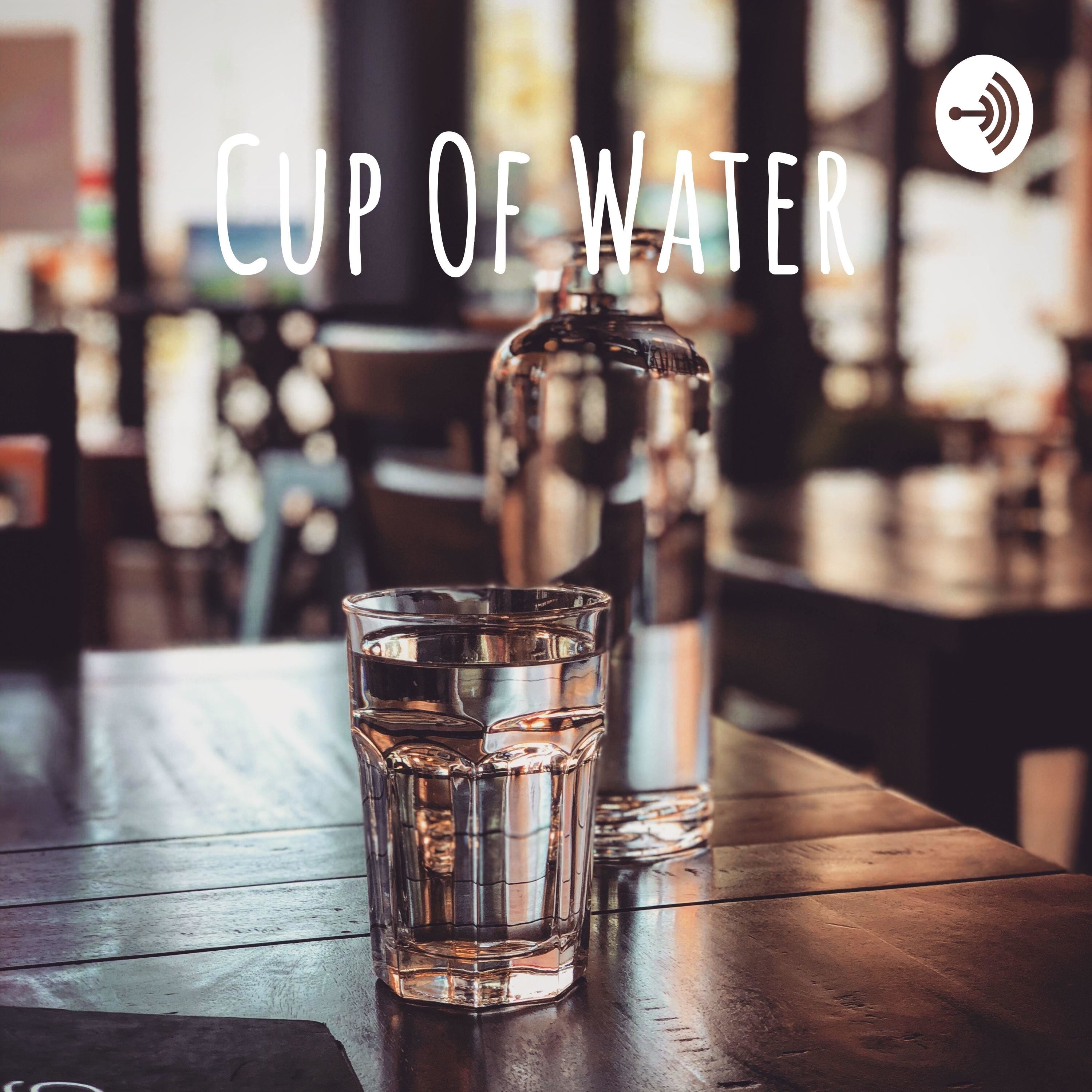 Cup Of Water