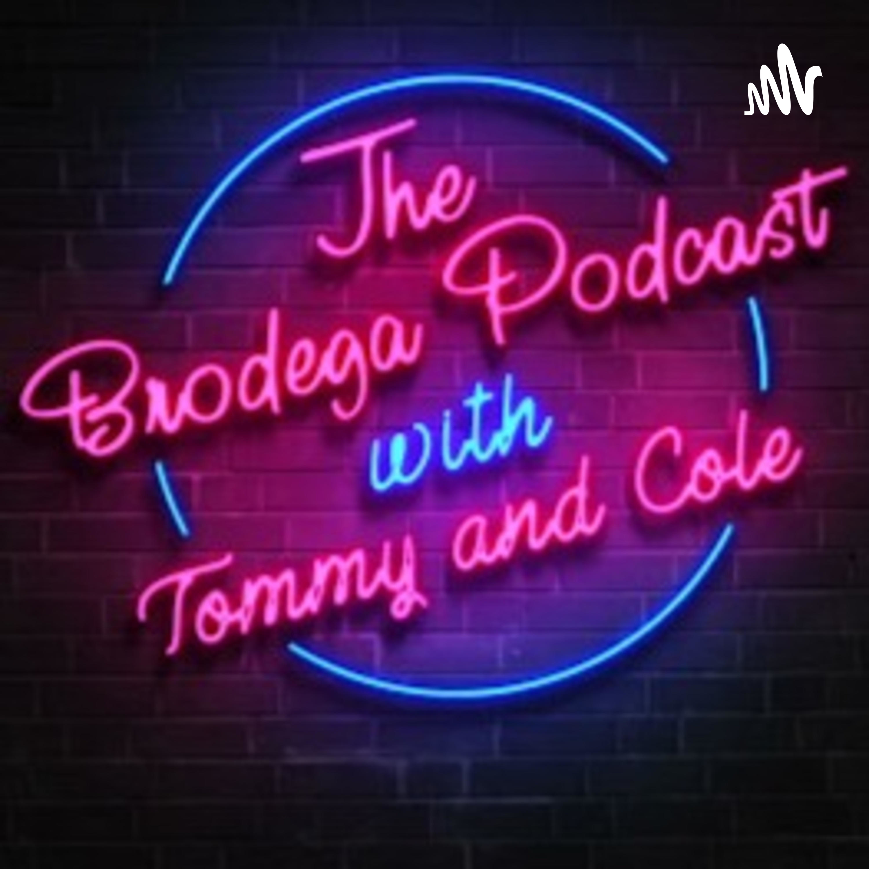 The Brodega Podcast