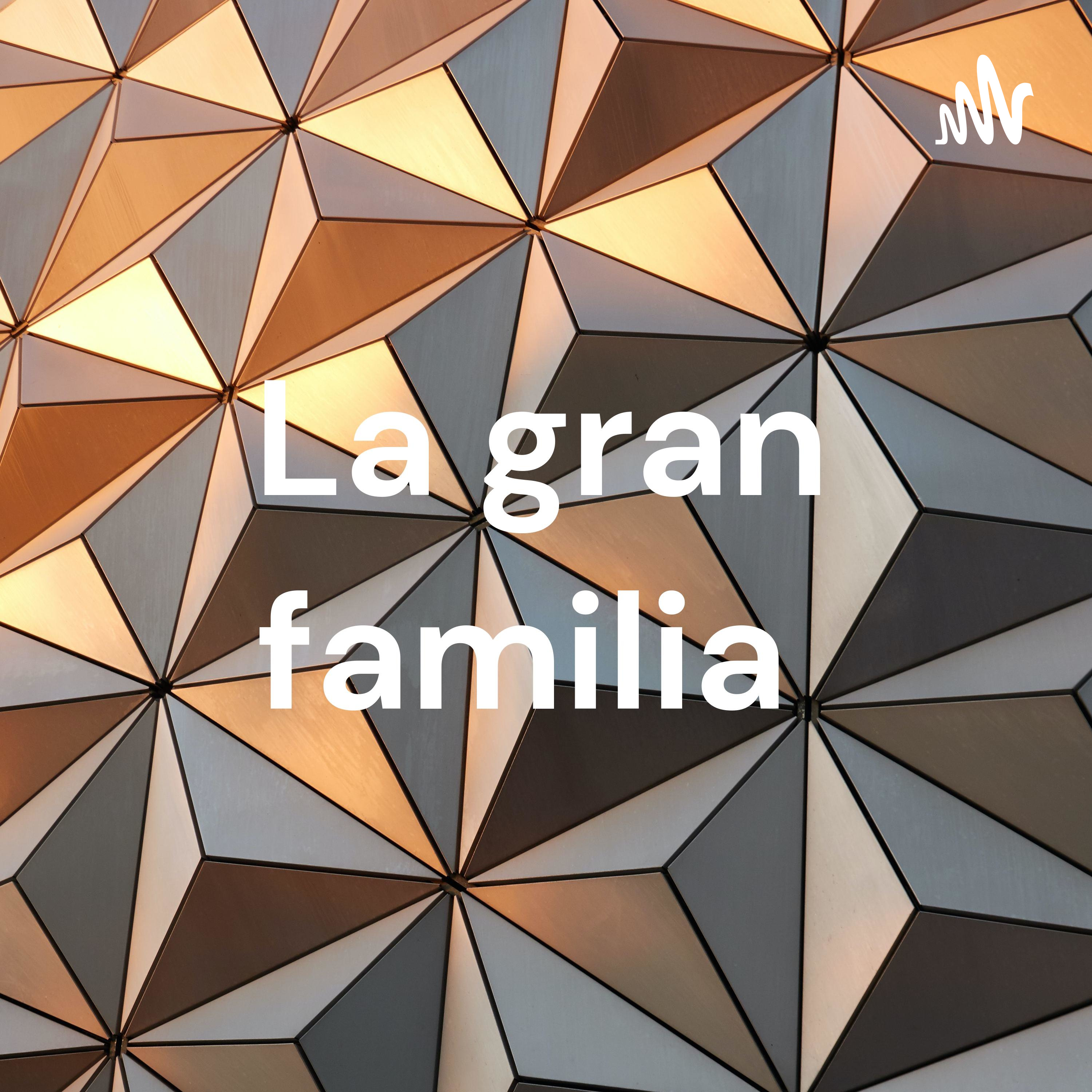 La gran familia 