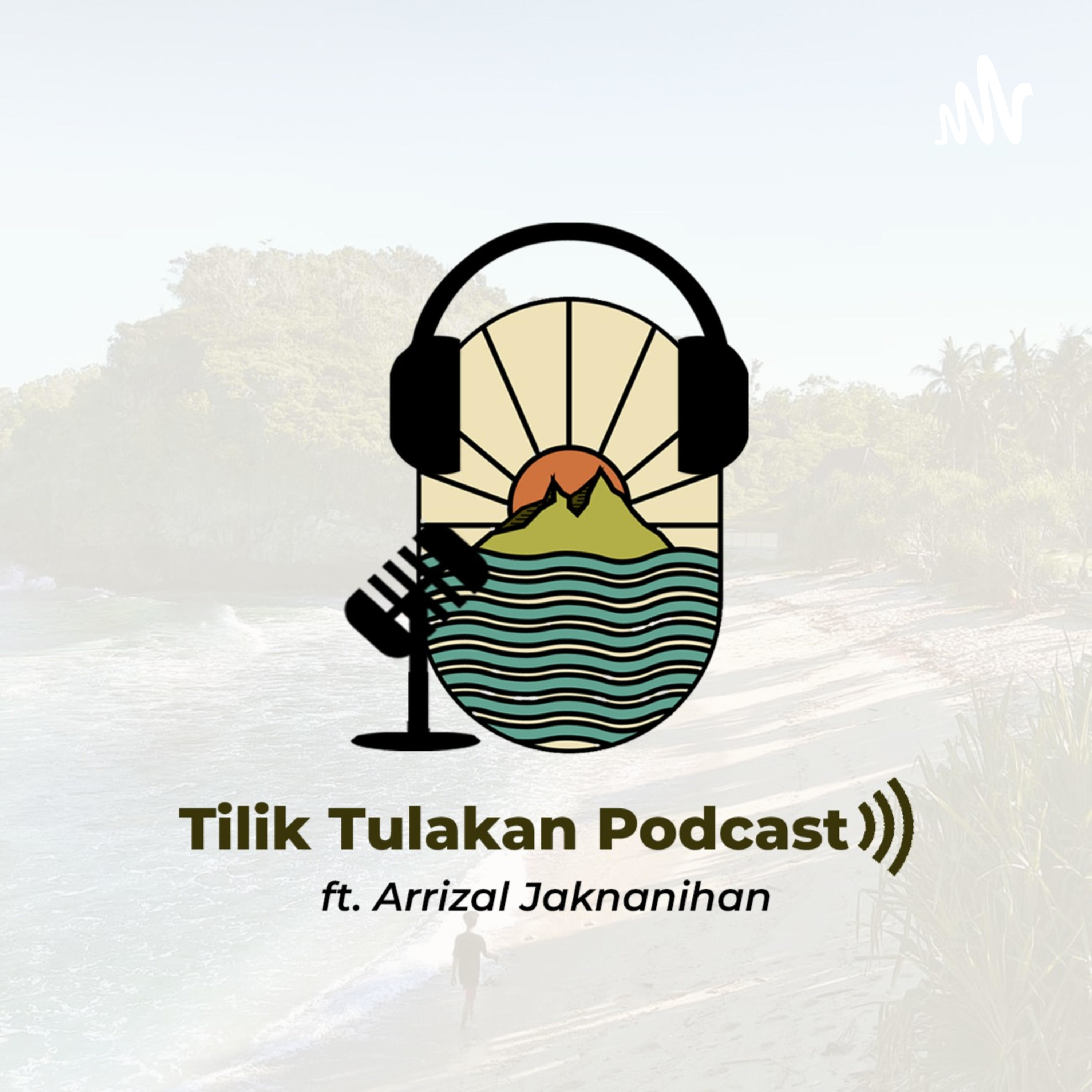 Tilik Tulakan Podcast podcast artwork