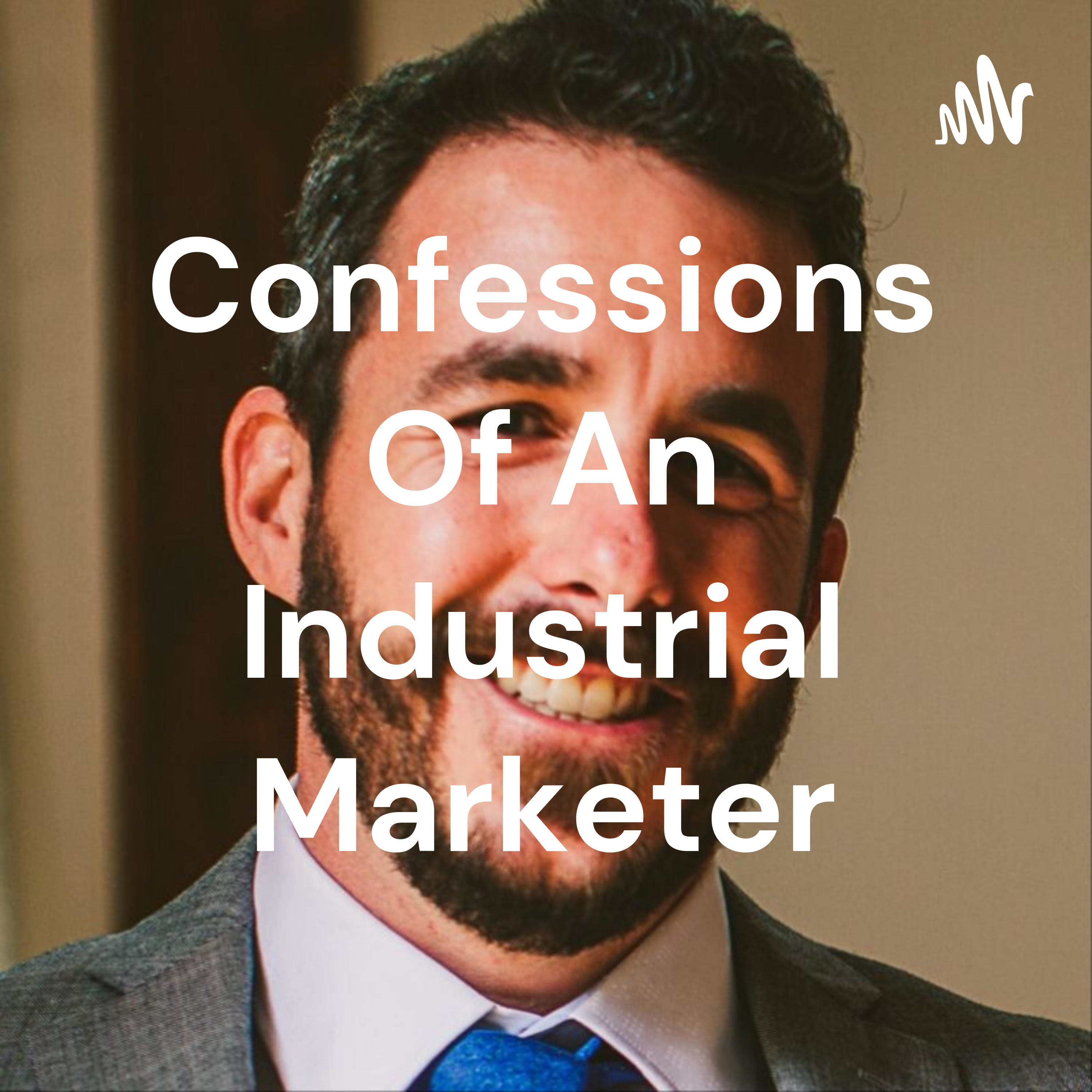 Confessions Of An Industrial Marketer