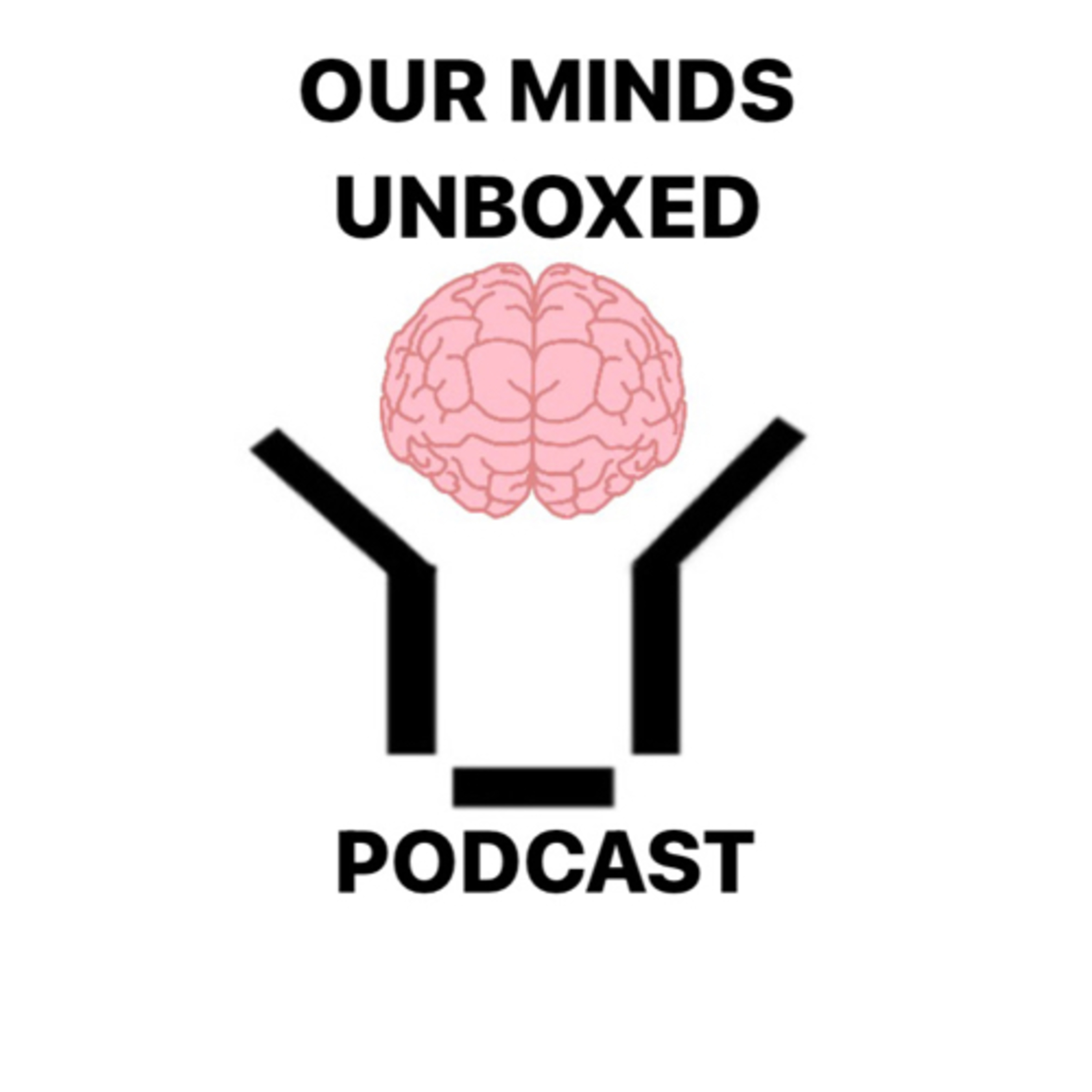 Our Minds Unboxed Podcast