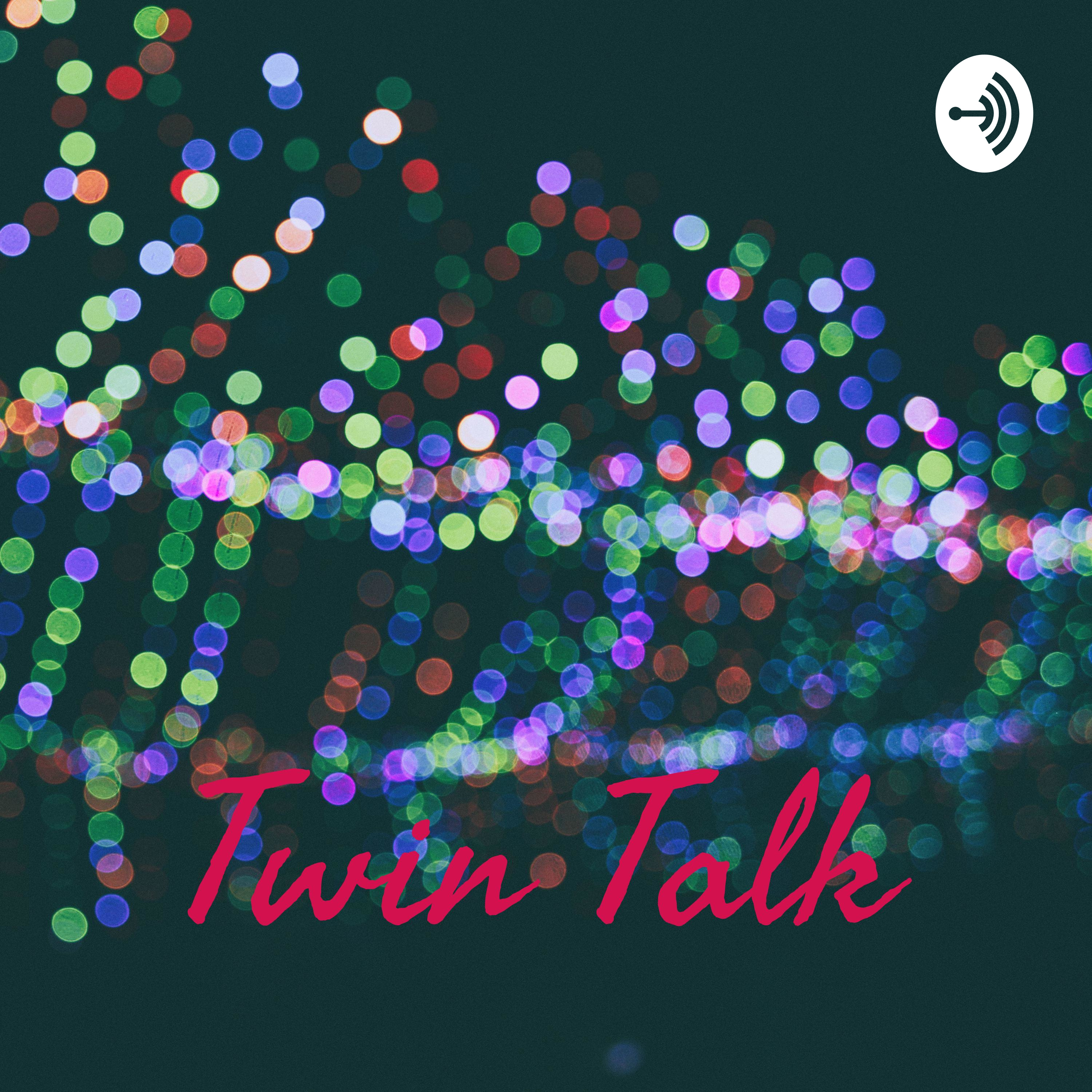 Twin Talk