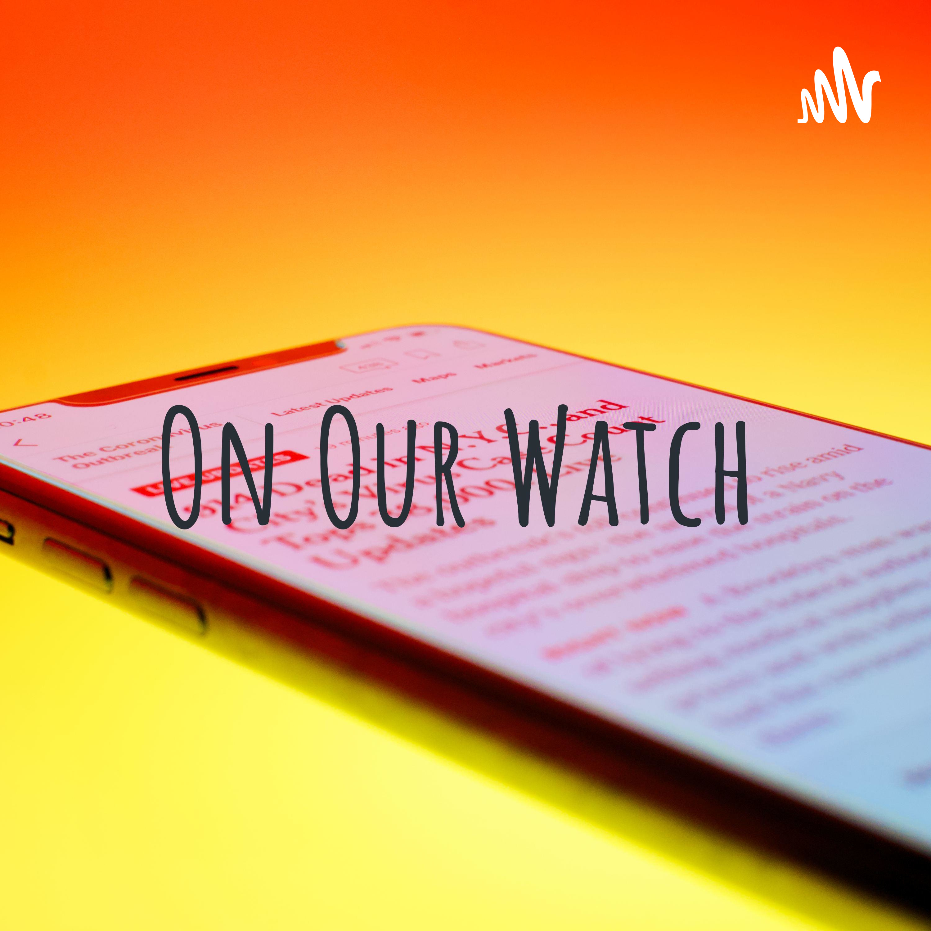 On Our Watch On Our Watch