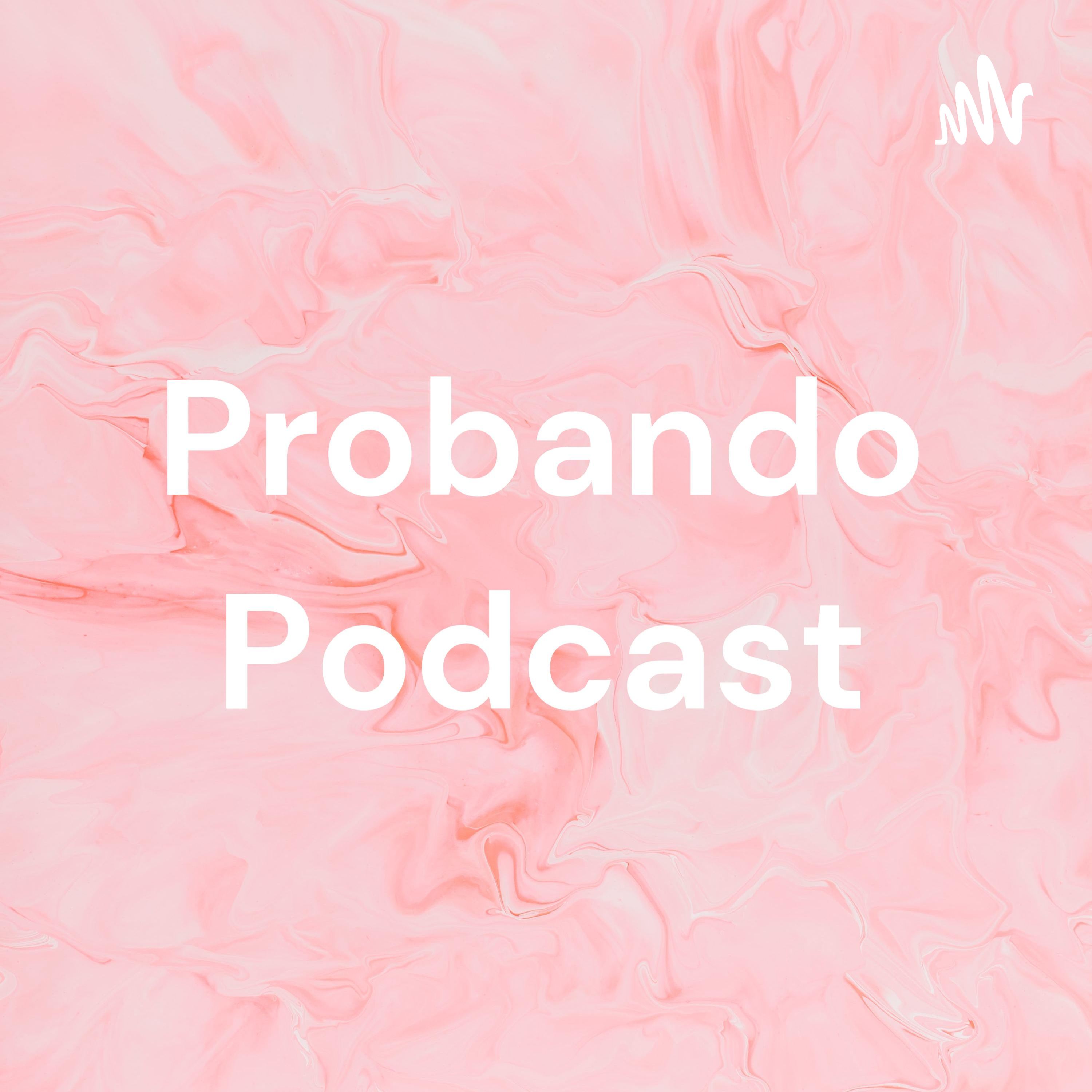 Probando Podcast