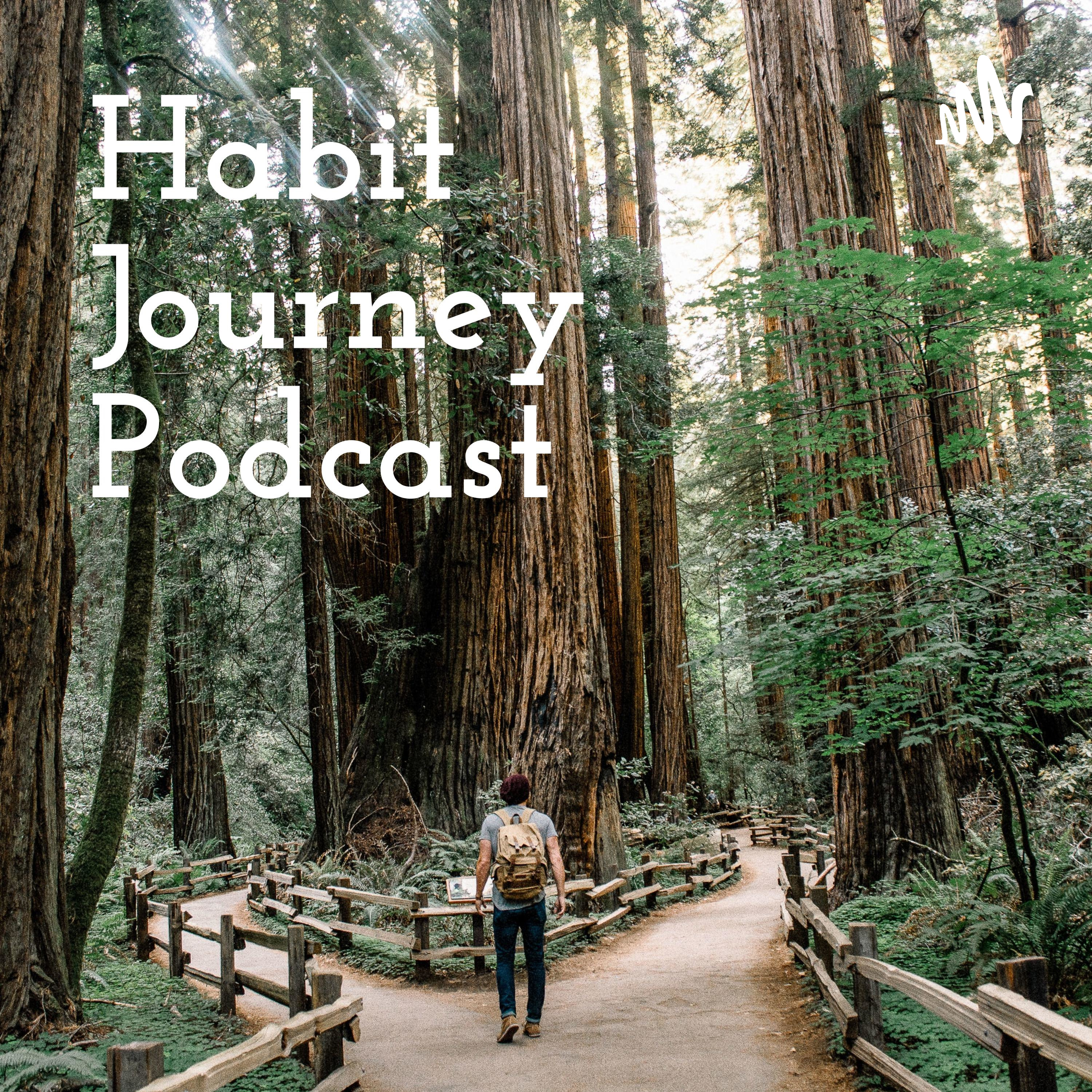 Habit Journey Podcast