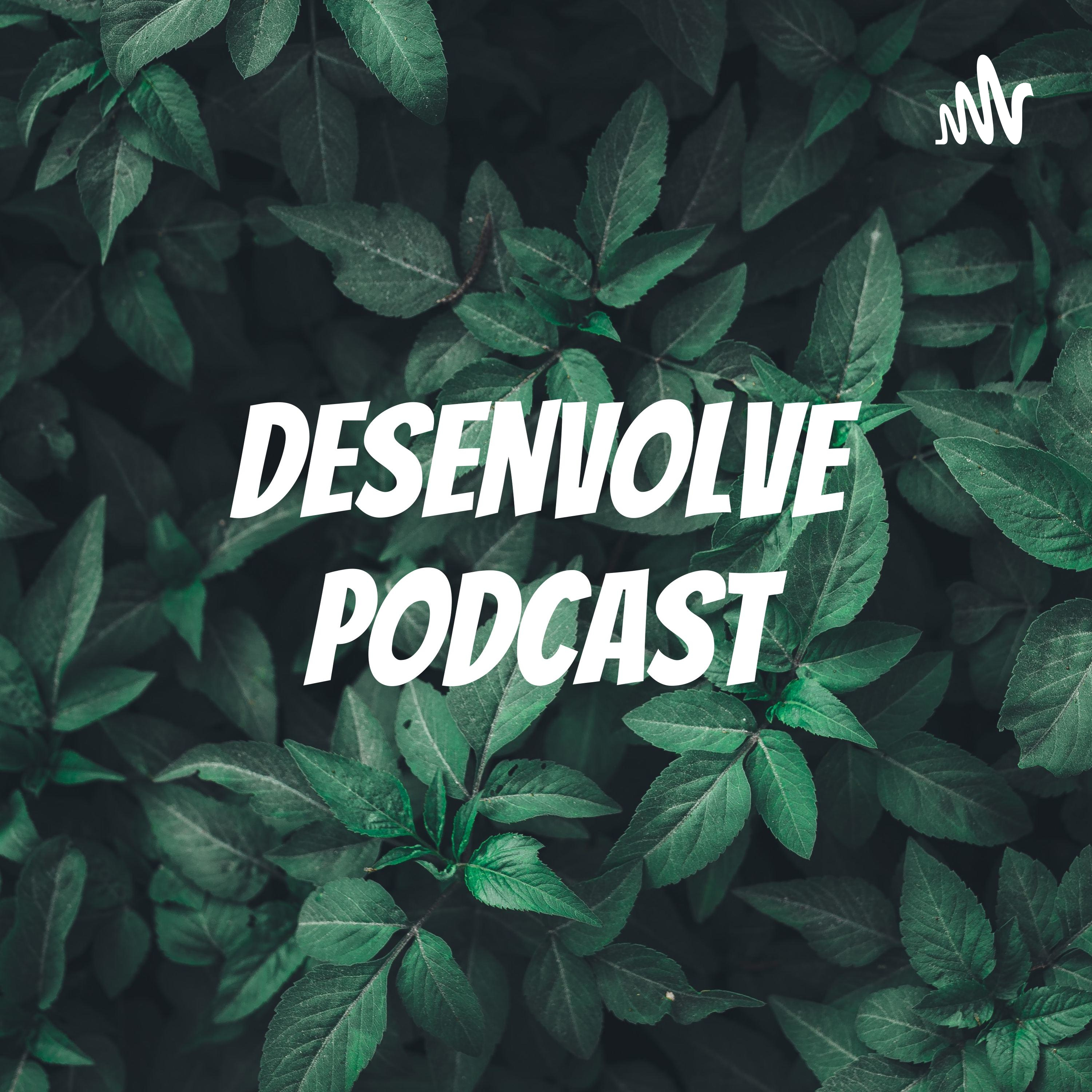 Desenvolve Podcast