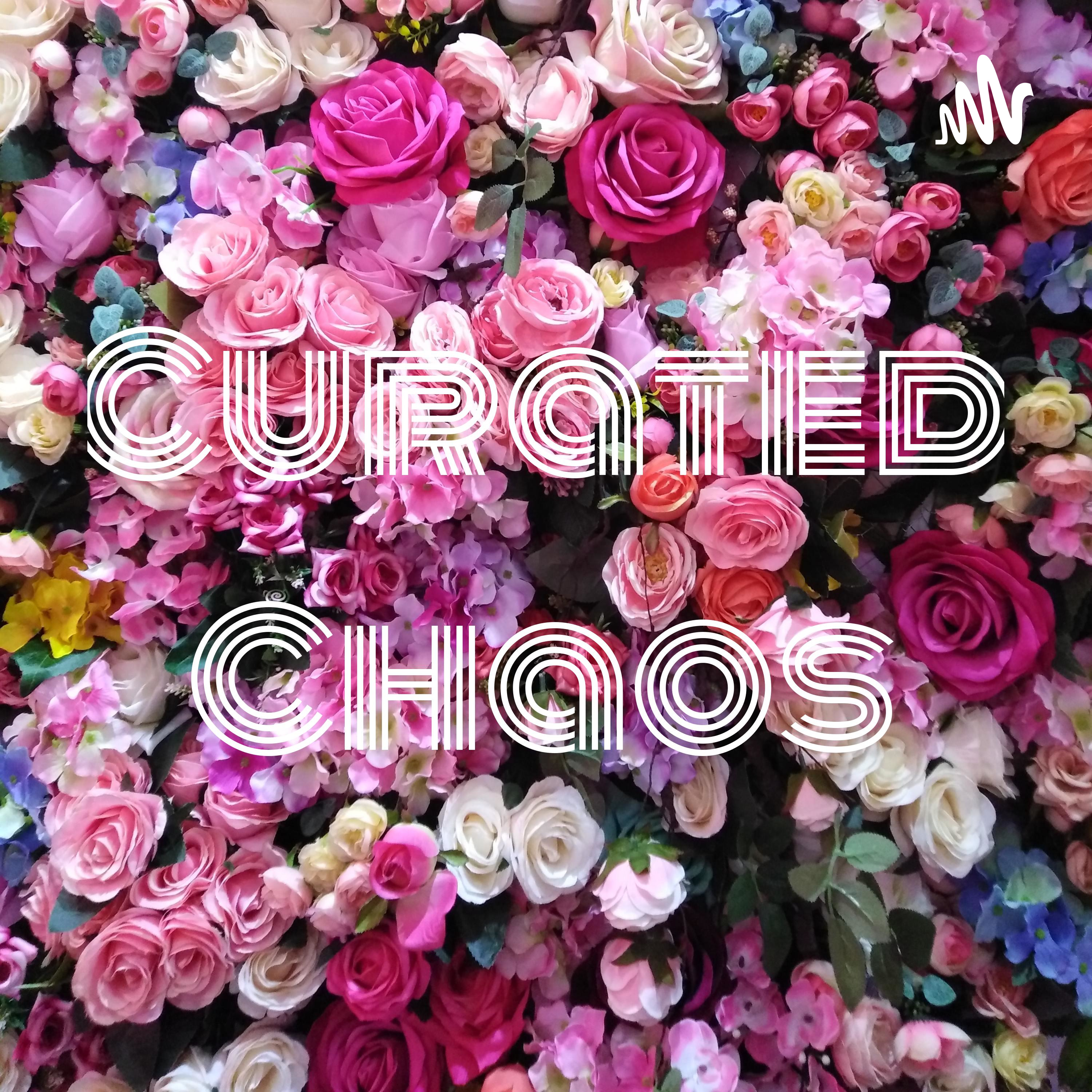 Curated Chaos podcast artwork