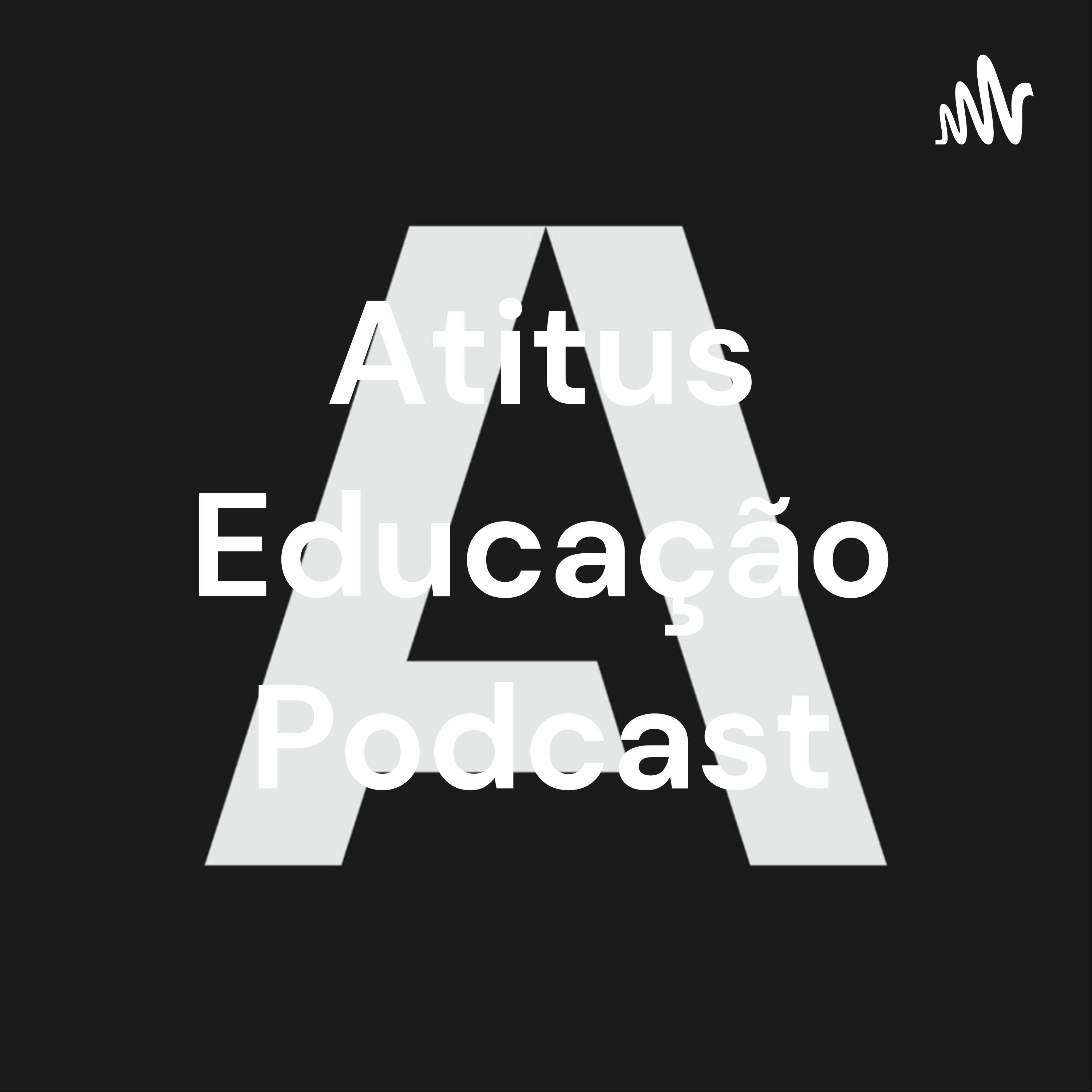 Atitus Educação Podcast