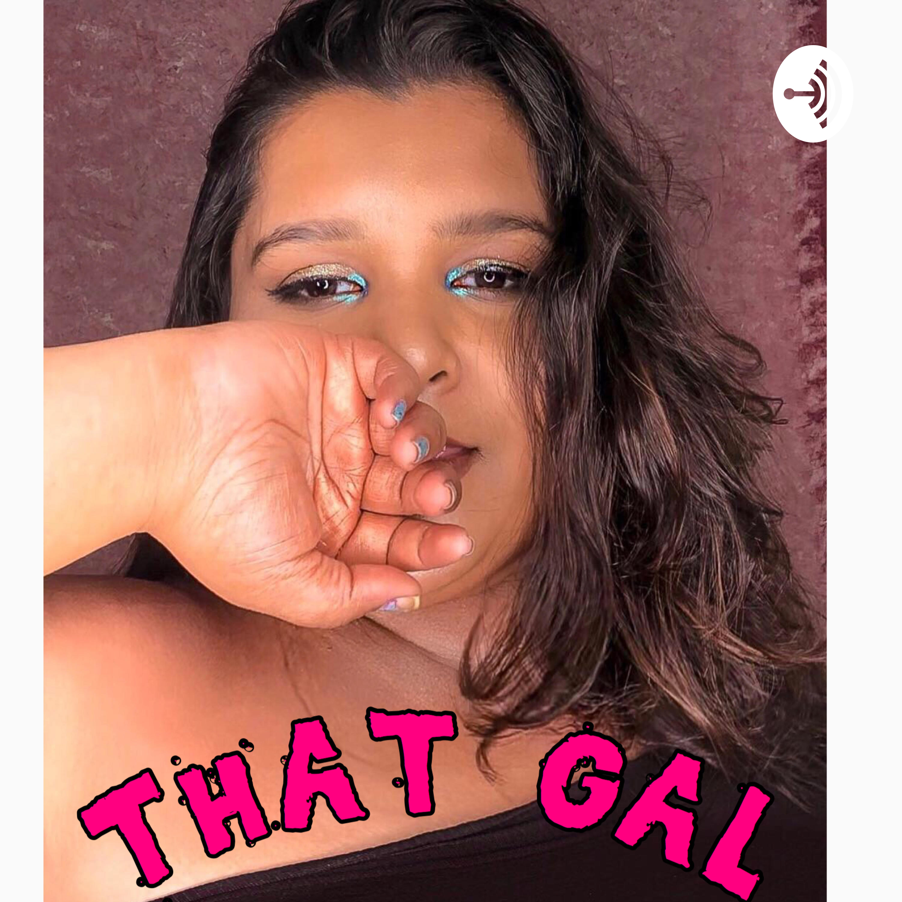 THAT GAL