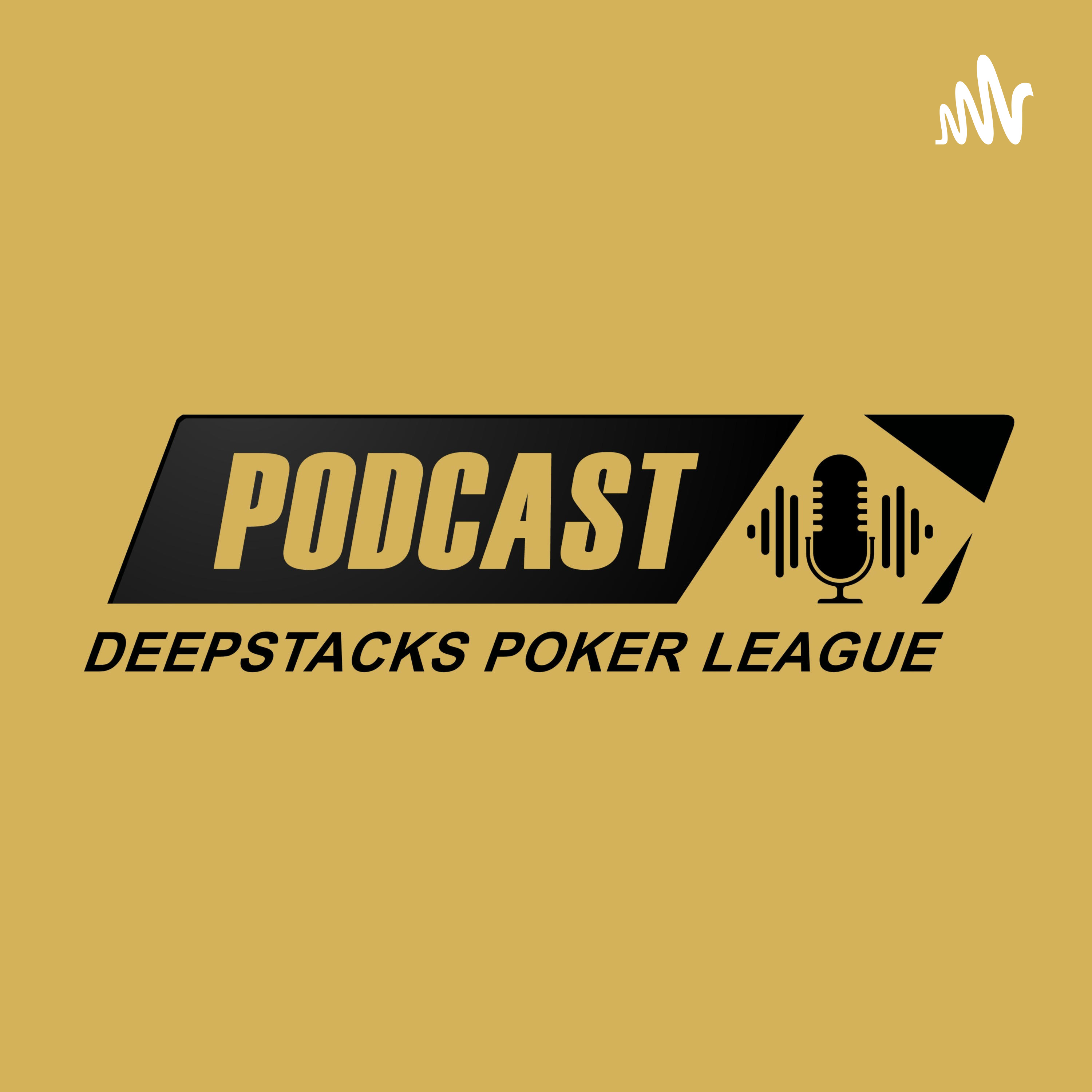 The Deepstacks Poker Podcast