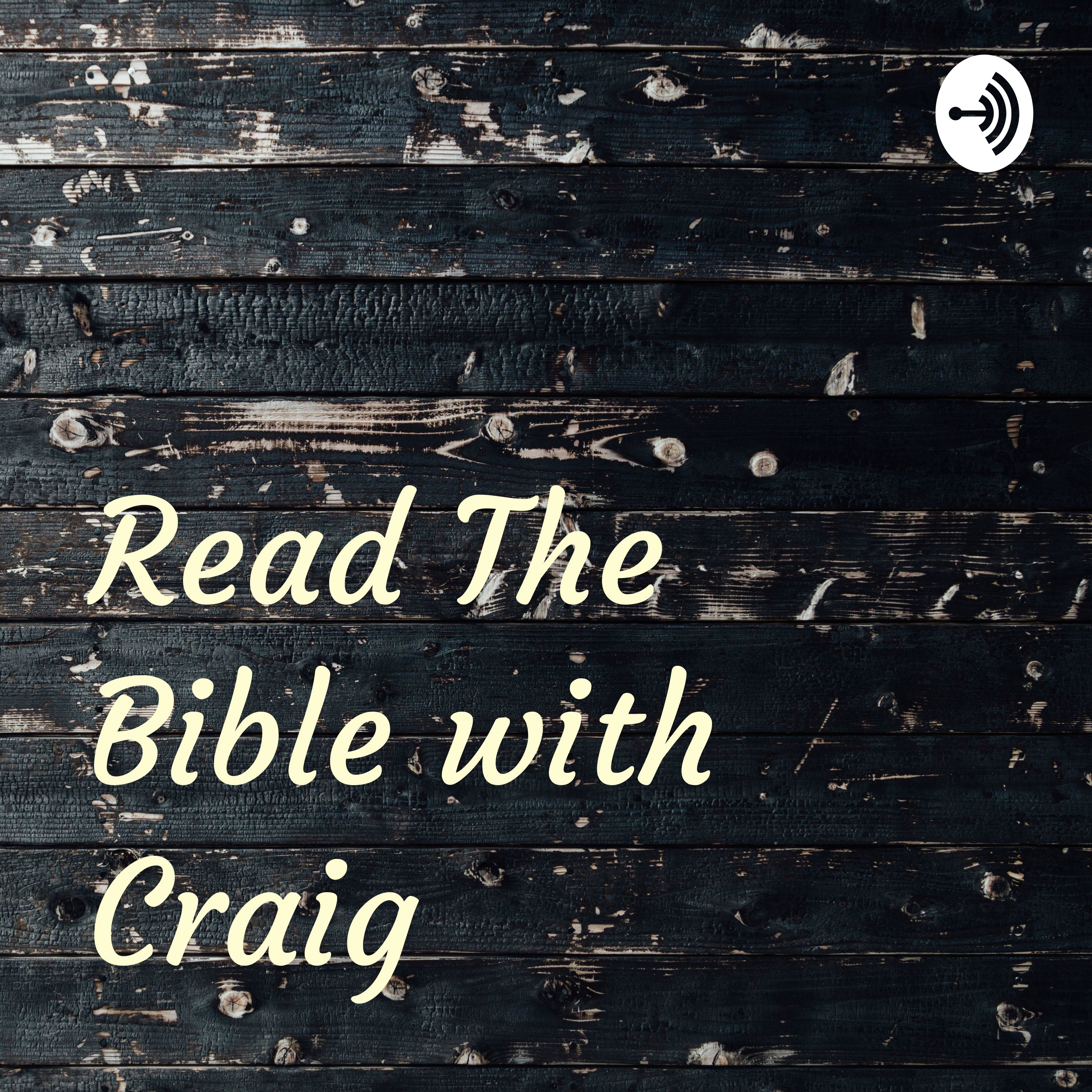 Read The Bible with Craig