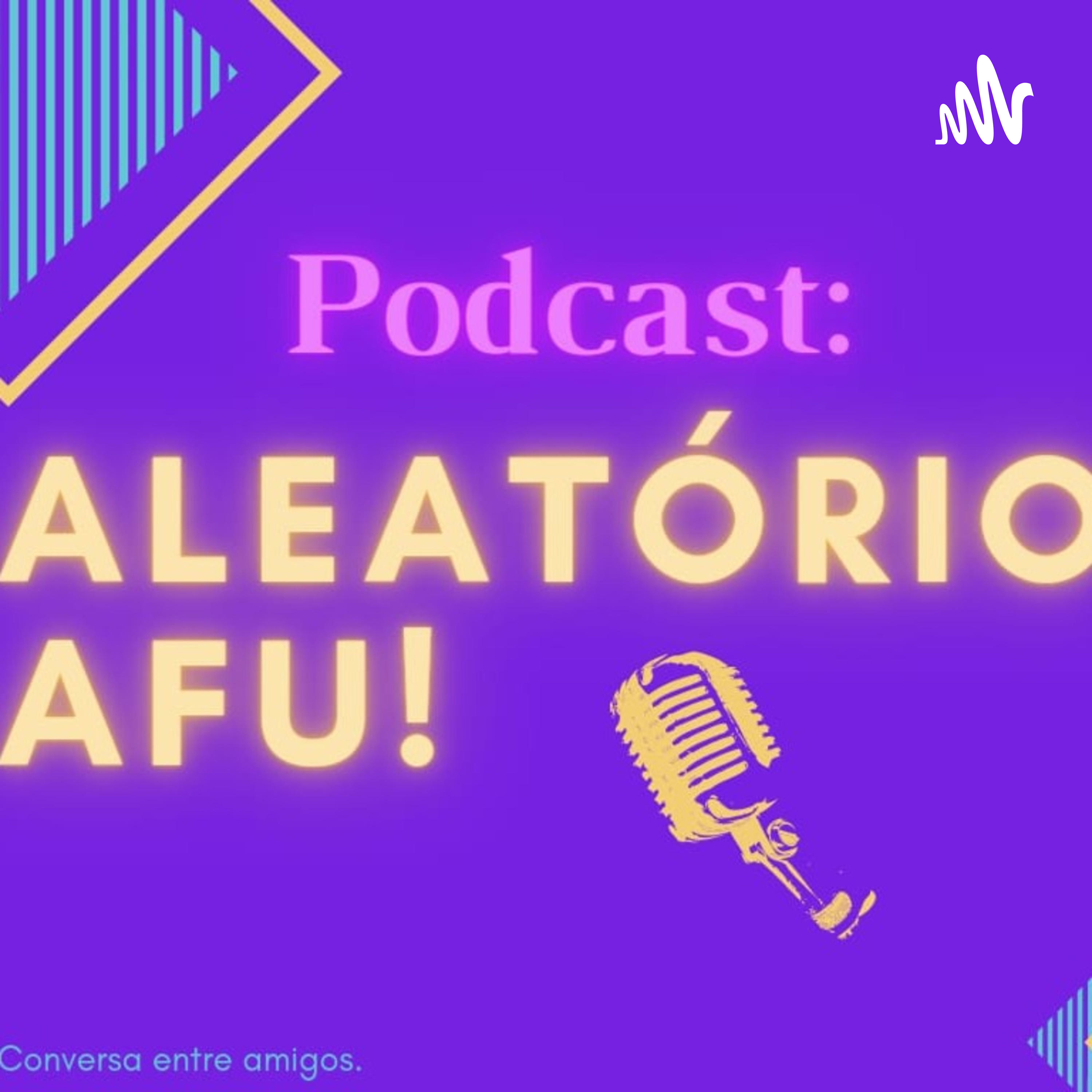 Aleatório Afu podcast artwork