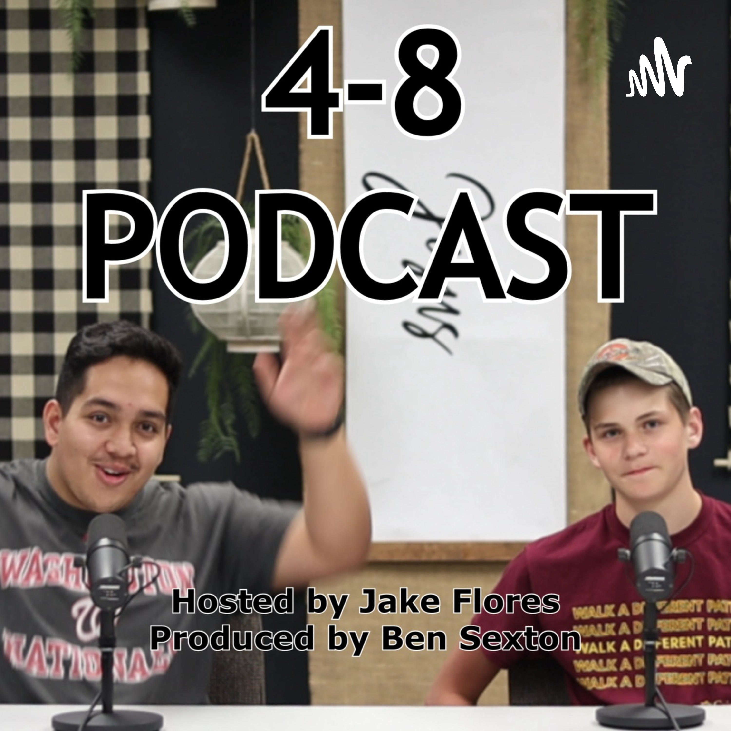 The 4-8 Podcast