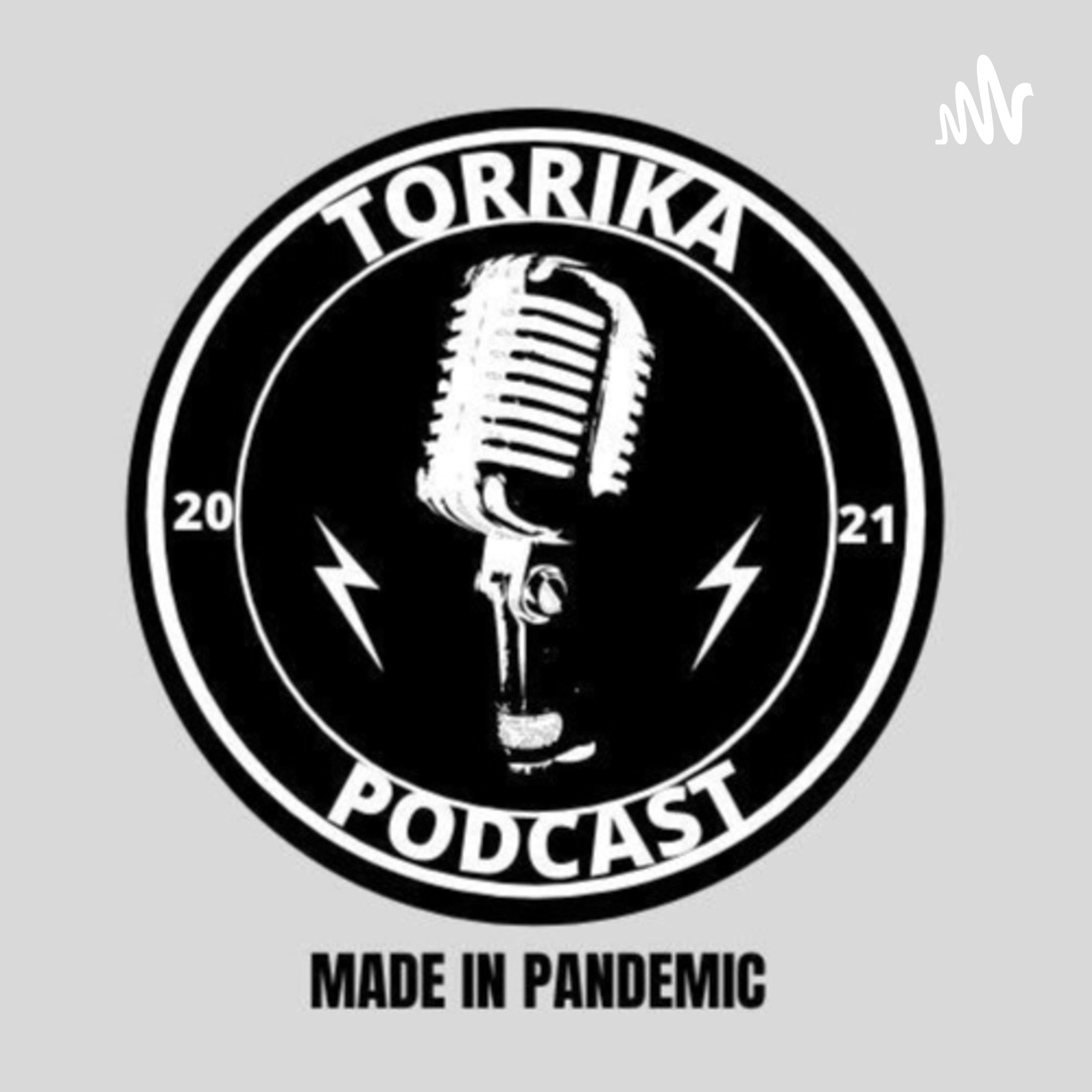 Torrika Podcast